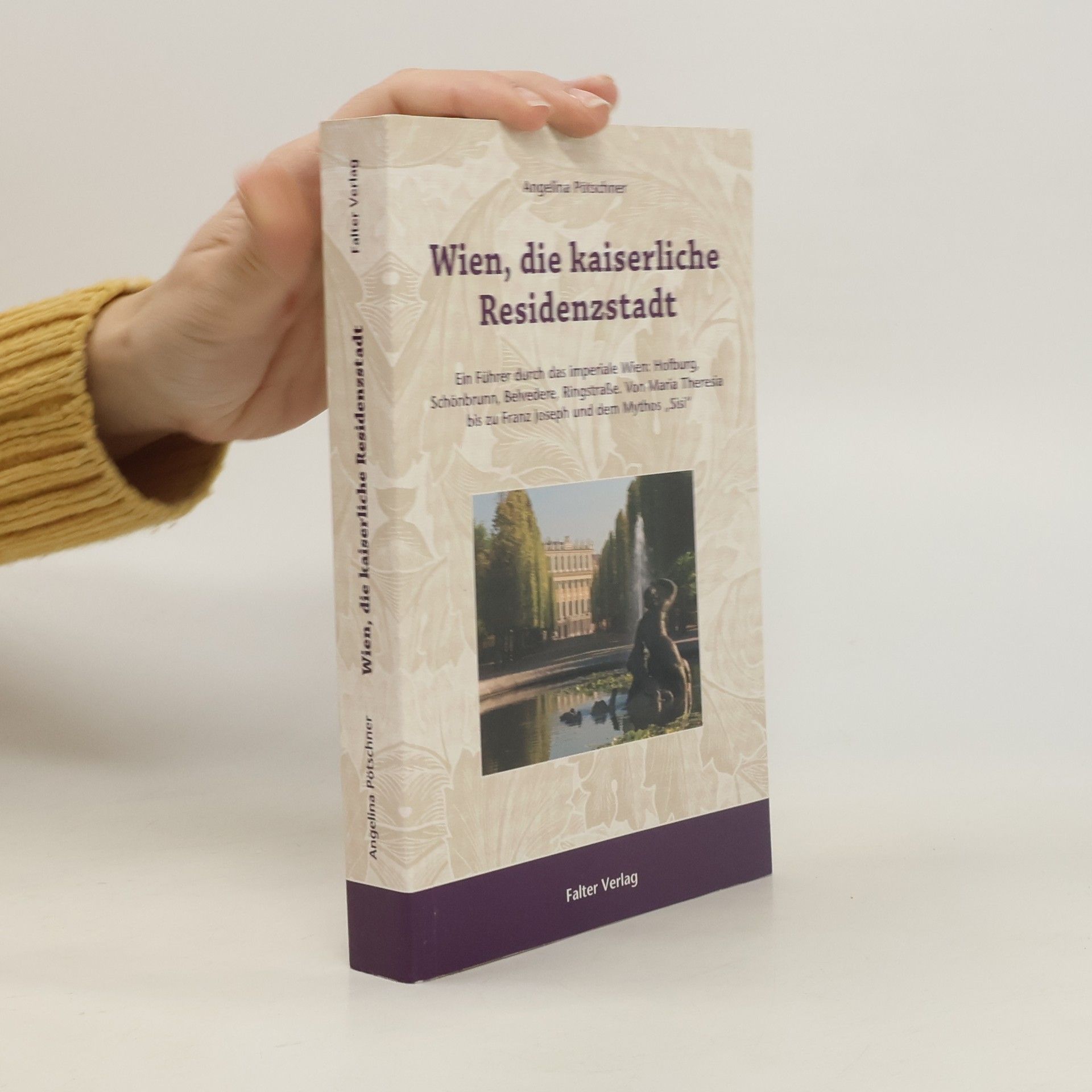 Angelina Pötschner Wien, die kaiserliche Residenzstadt