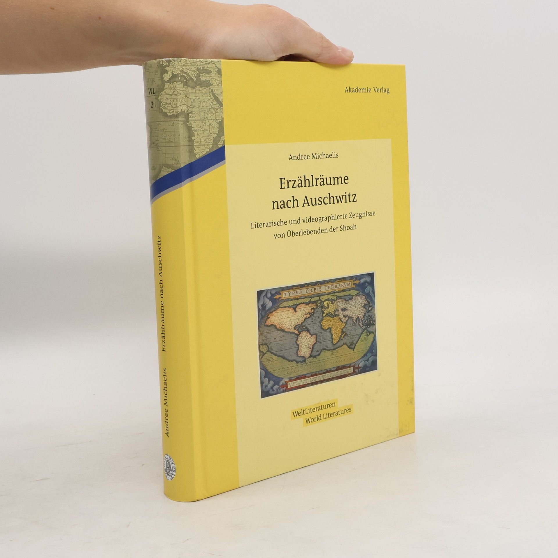 Andree Michaelis WeltLiteraturen - 2: Erzählräume nach Auschwitz