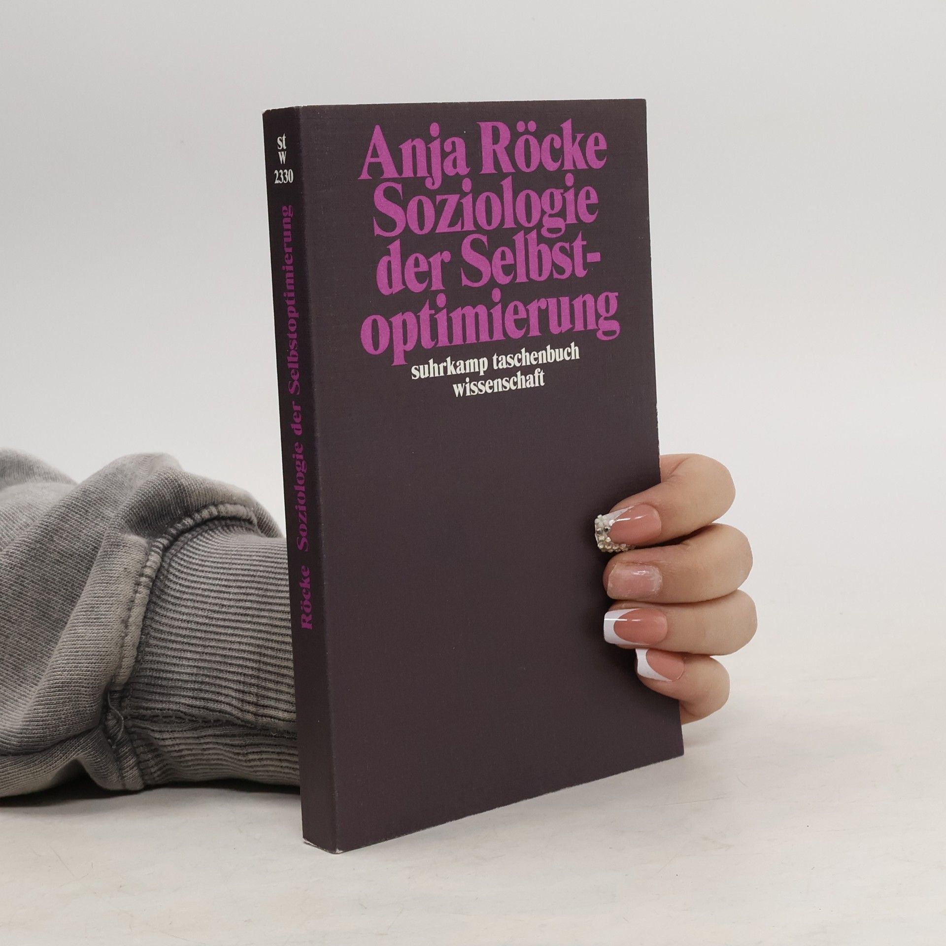 Anja Röcke Soziologie der Selbstoptimierung