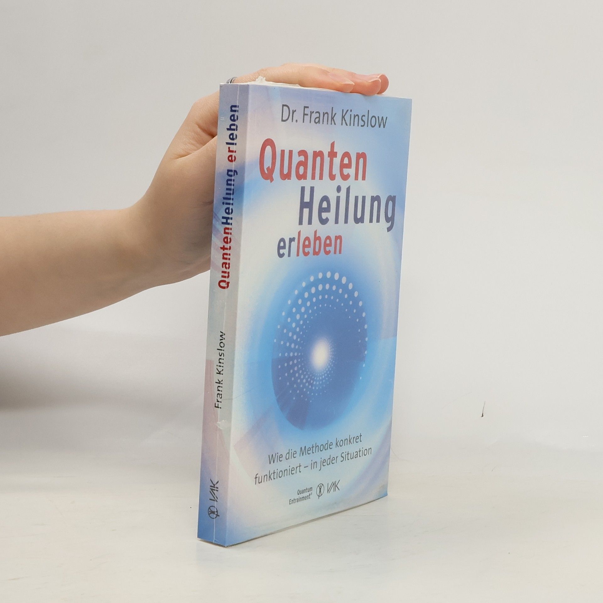 Frank Kinslow Quantenheilung erleben