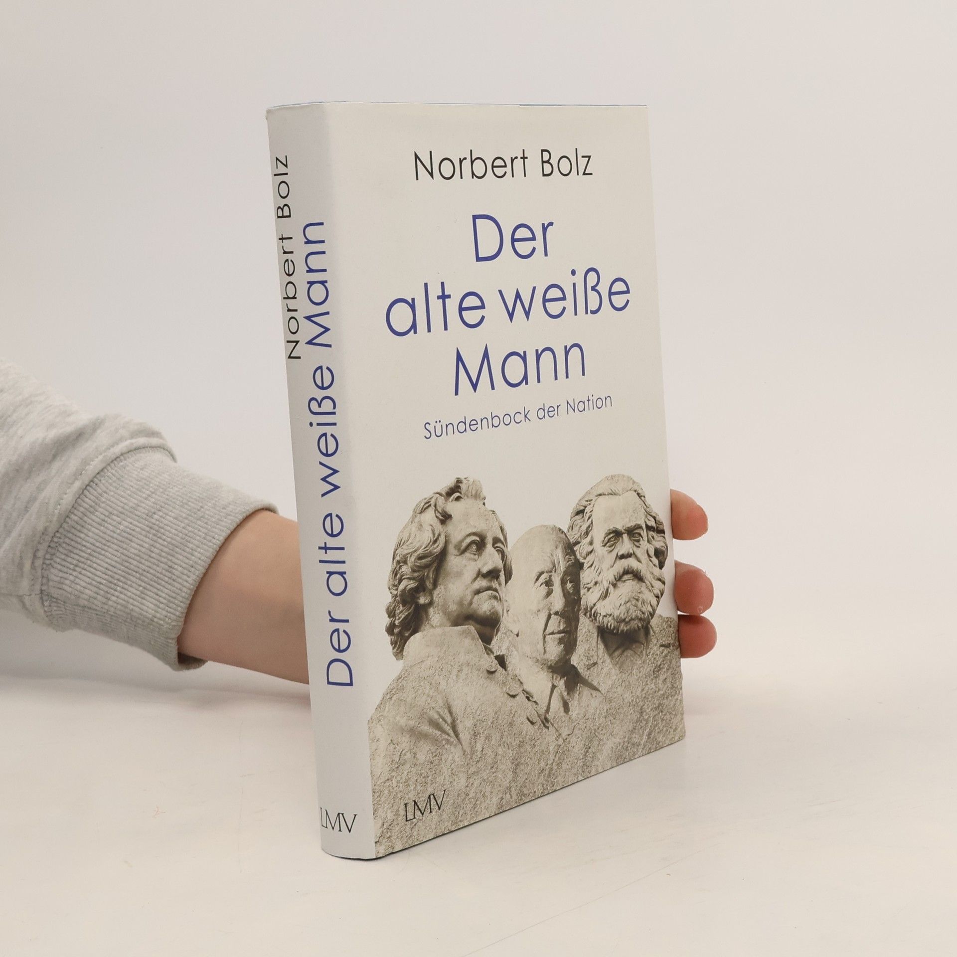 Norbert Bolz Der alte weiße Mann