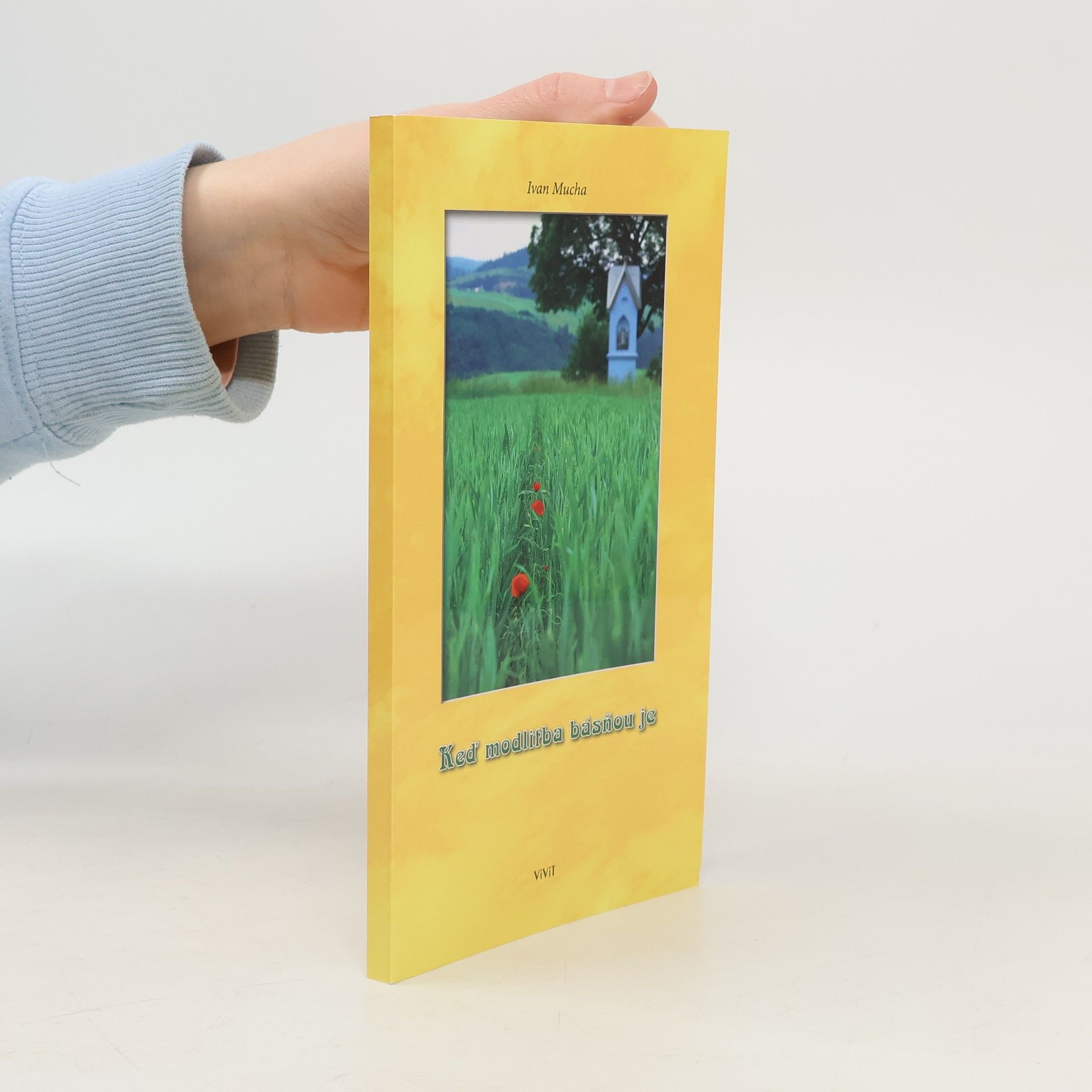 Ivan Mucha Keď modlitba básňou je