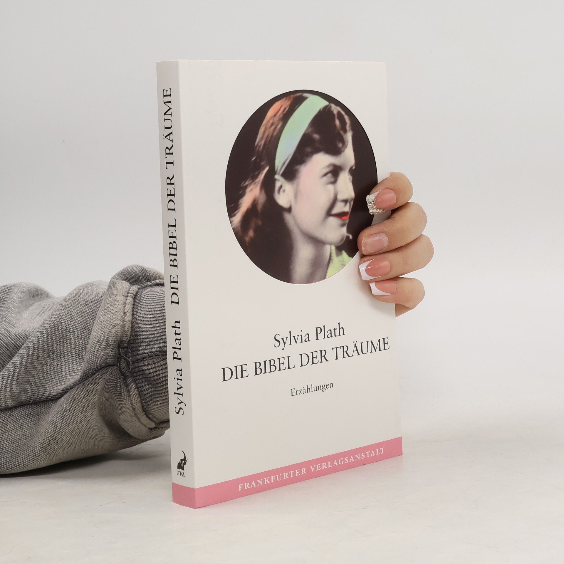 Sylvia Plath Die Bibel der Träume
