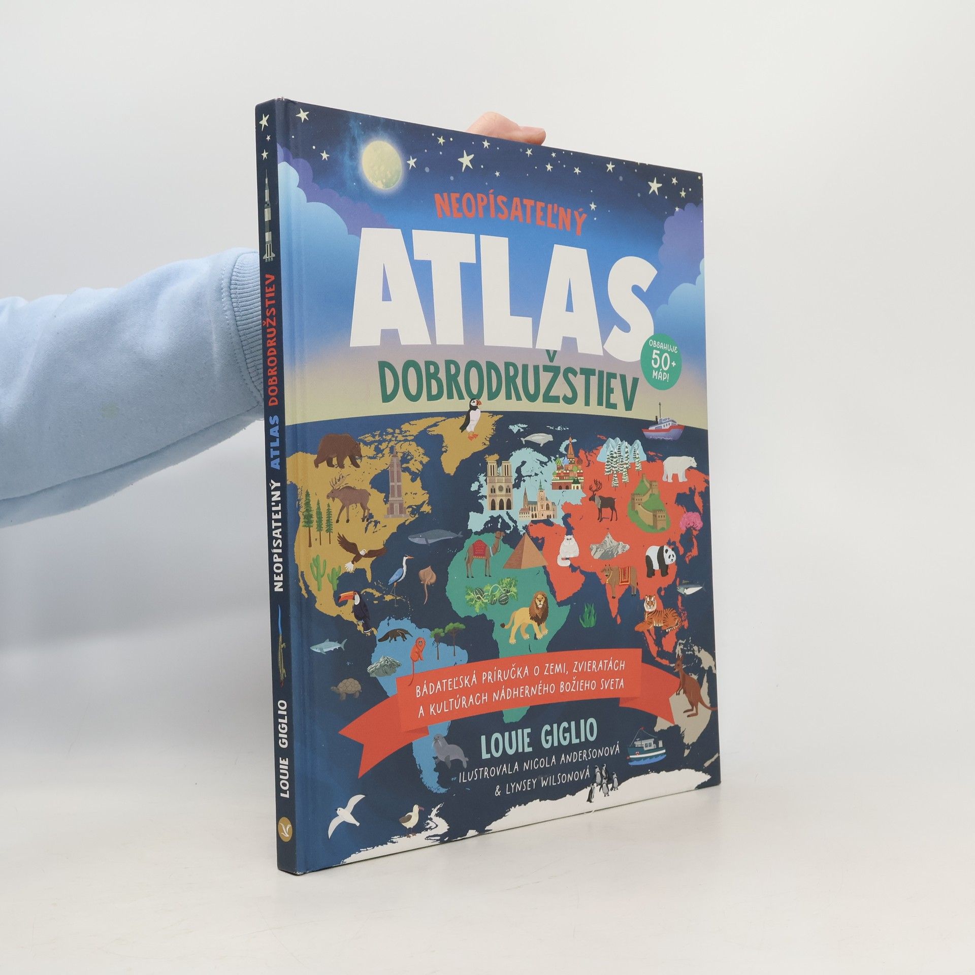 Neopísateľný atlas dobrodružstiev: Bádateľská príručka o Zemi, zvieratách a kultúrach nádherného Božieho sveta