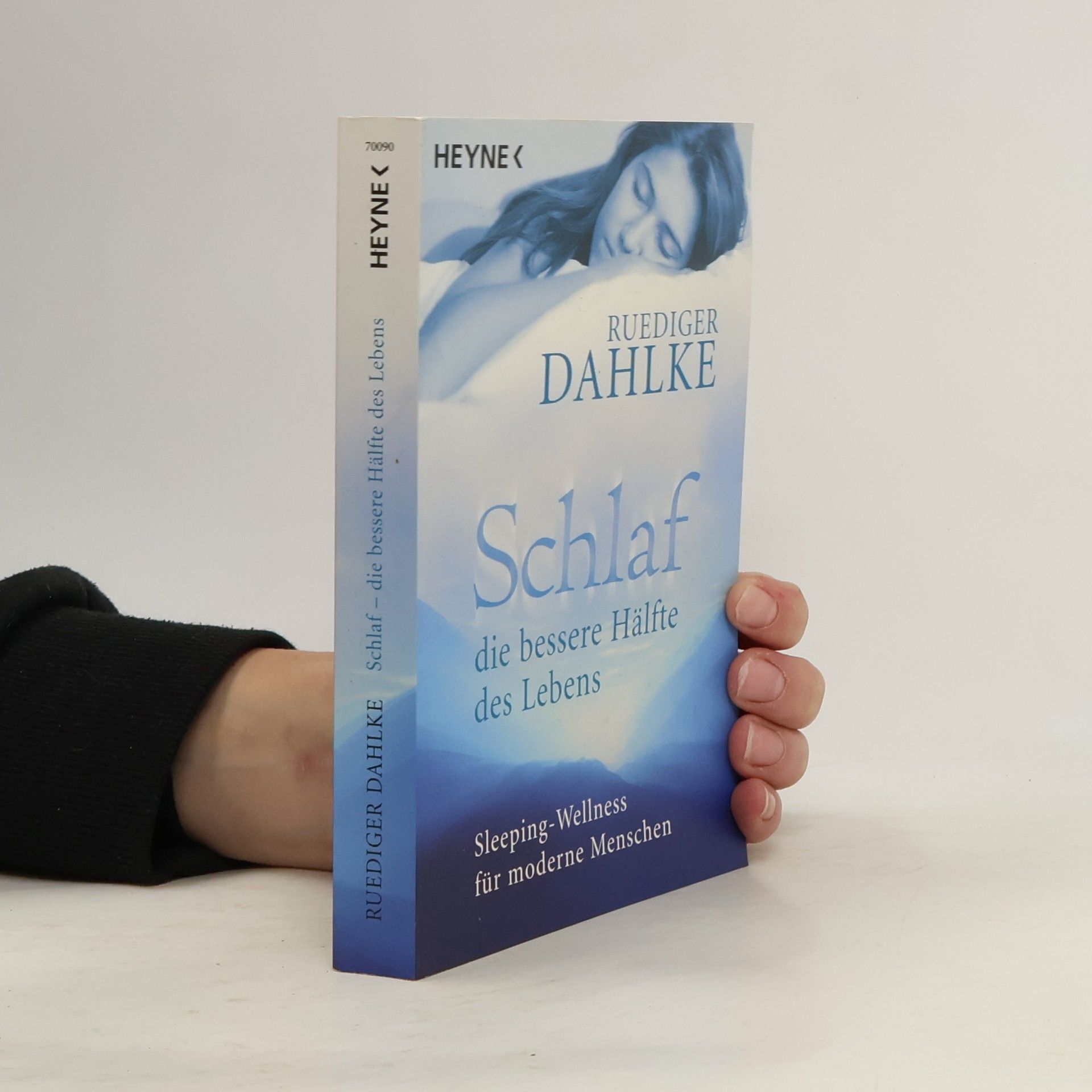 Ruediger Dahlke Schlaf - die bessere Hälfte des Lebens