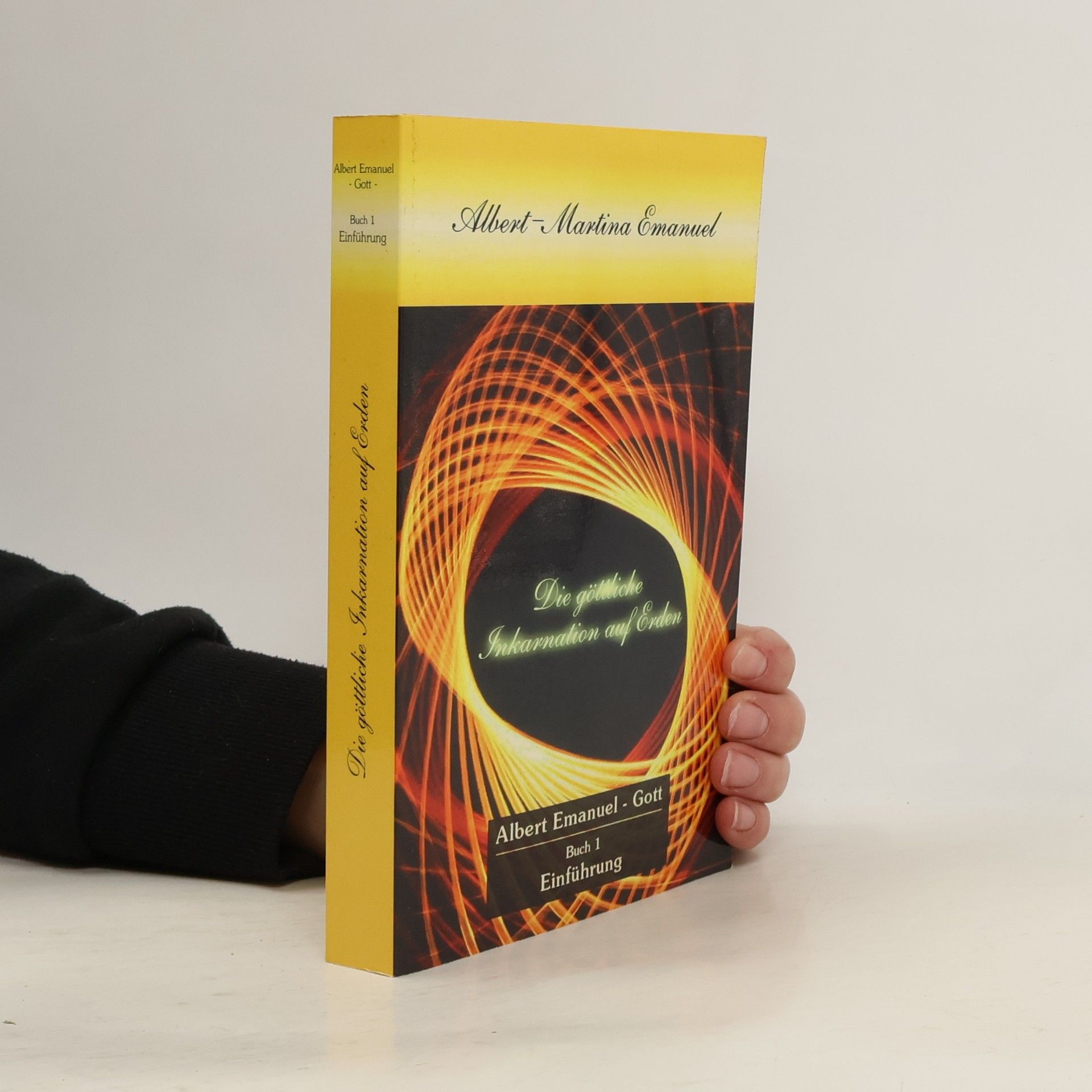 Kolektív autorov Albert-Martina Emanuel, die göttliche Inkarnation auf Erden