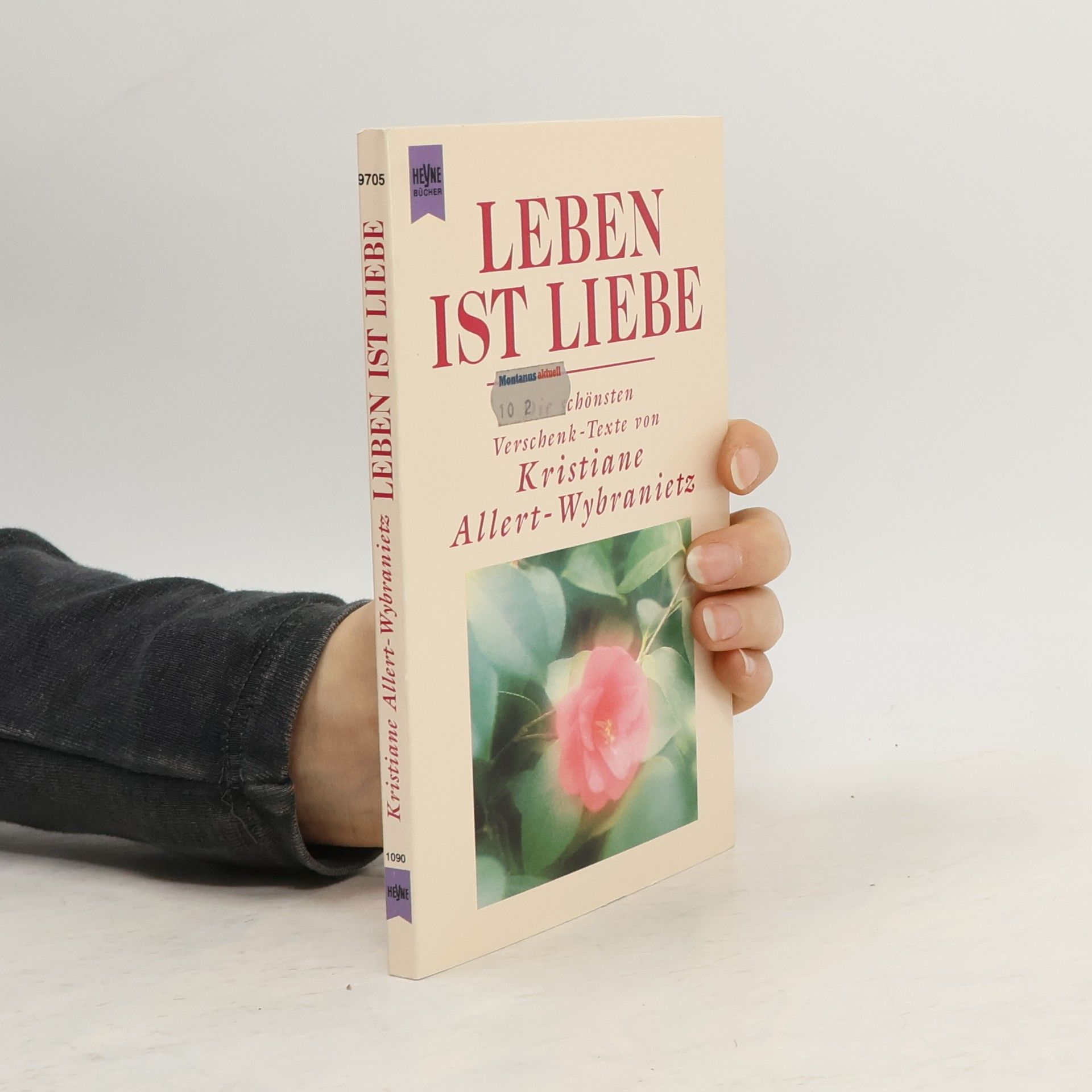 Kristiane Allert-Wybranietz Leben ist Liebe
