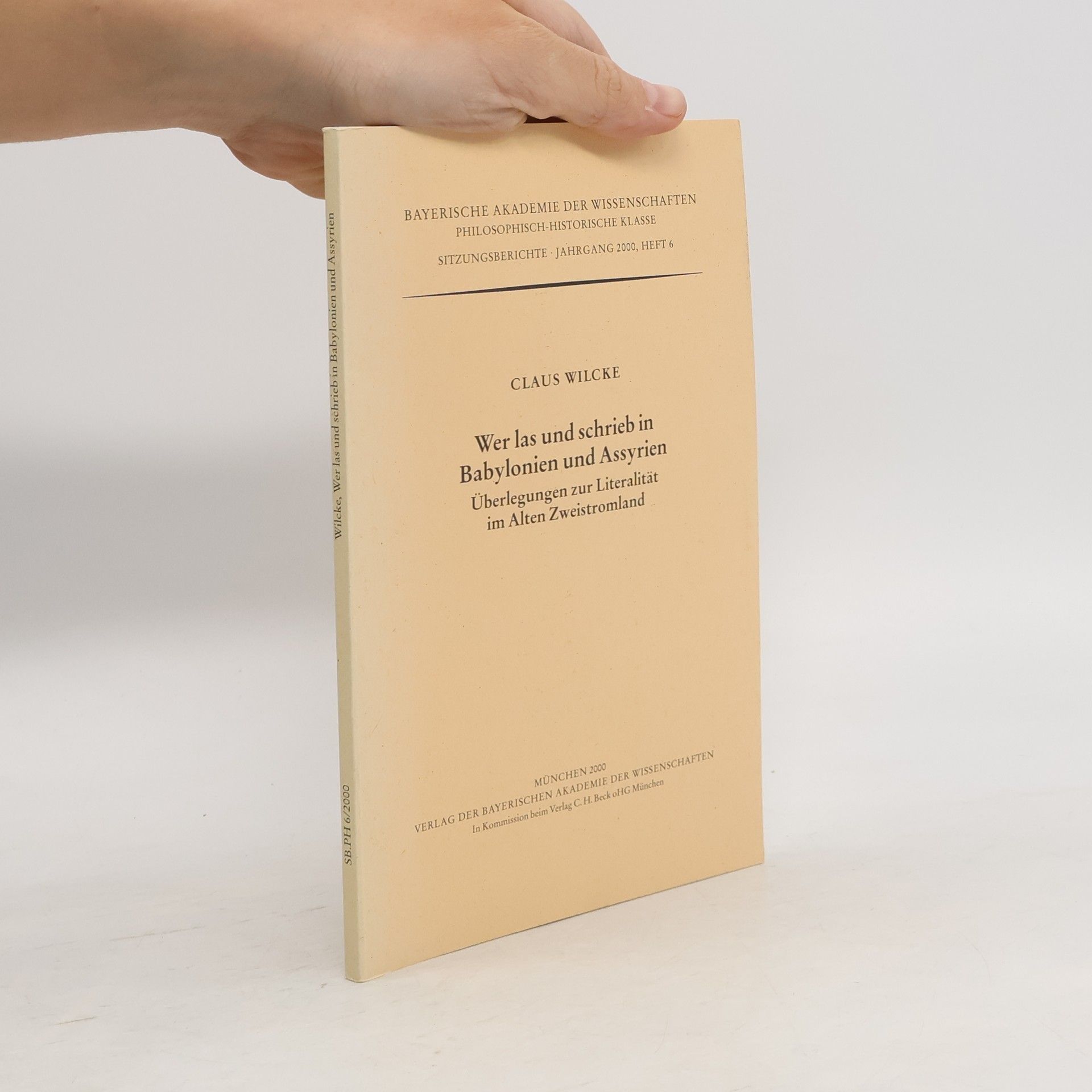 Sitzungsberichte - Jahrgang 2000, Heft 6: Wer las und schrieb in Babylonien und Assyrien
