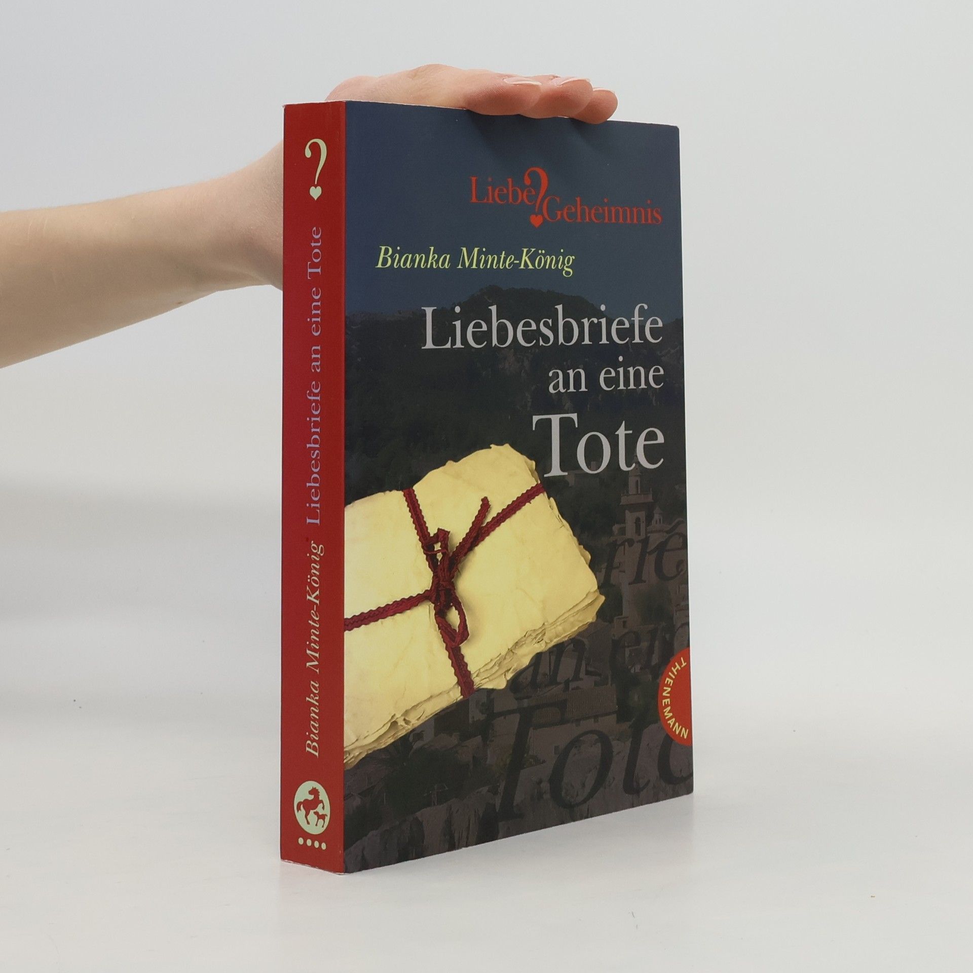 Bianka MinteKönig Liebesbriefe an eine Tote