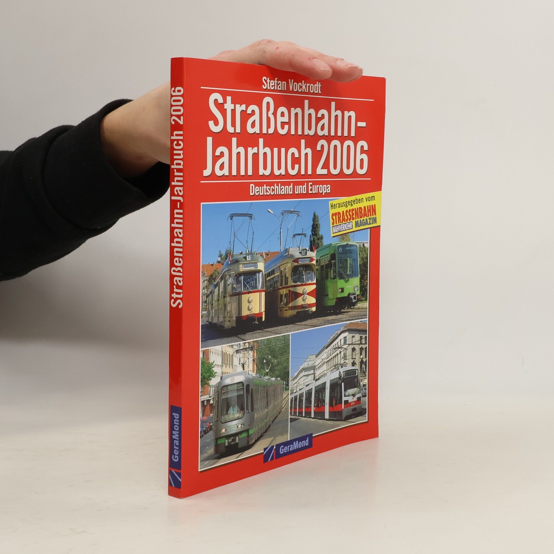 Stefan Vockrodt Straßenbahn- Jahrbuch 2006 Deutschland und Europa