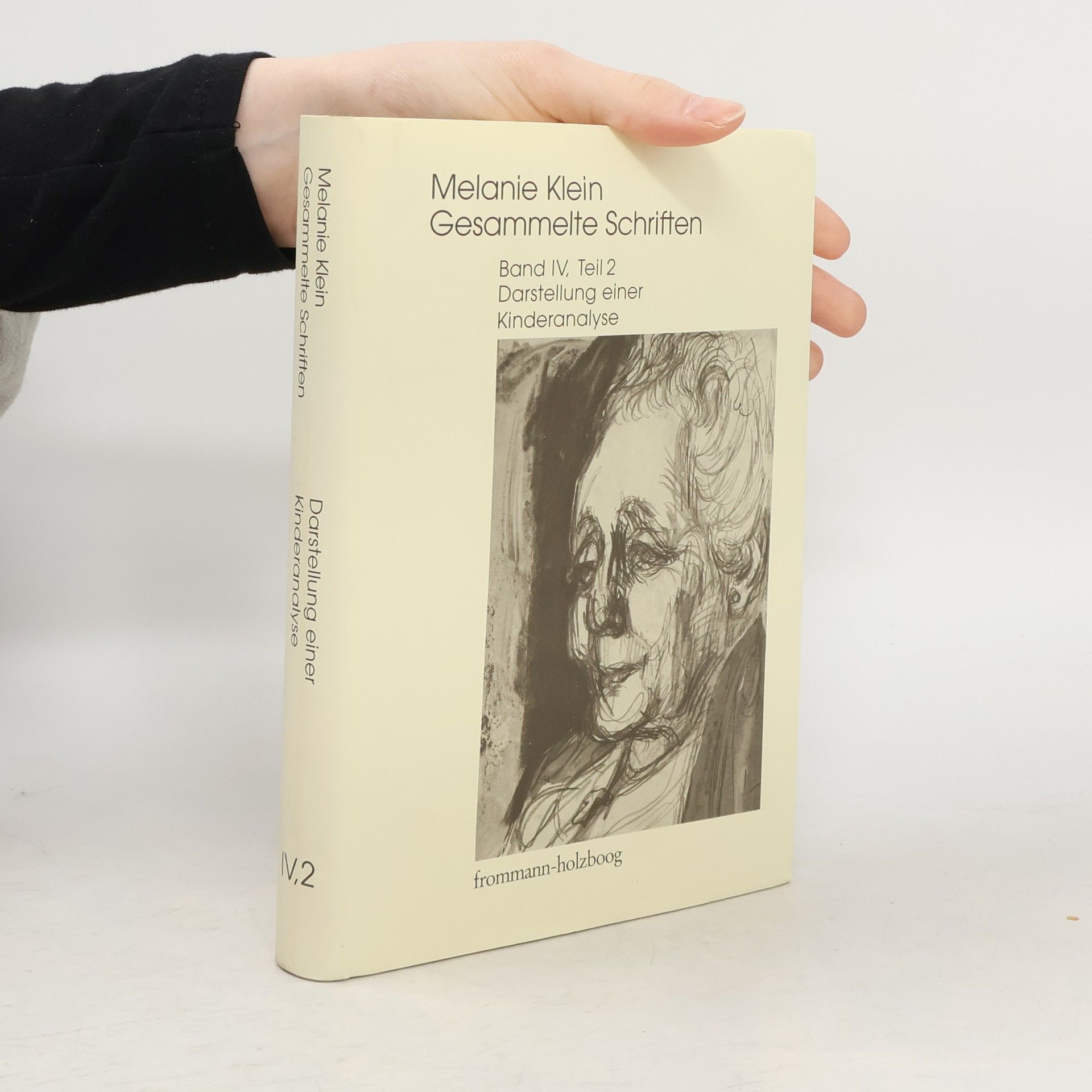 Melanie Klein Melanie Klein: Gesammelte Schriften / Band IV,2: Darstellung einer Kinderanalyse, Teil 2
