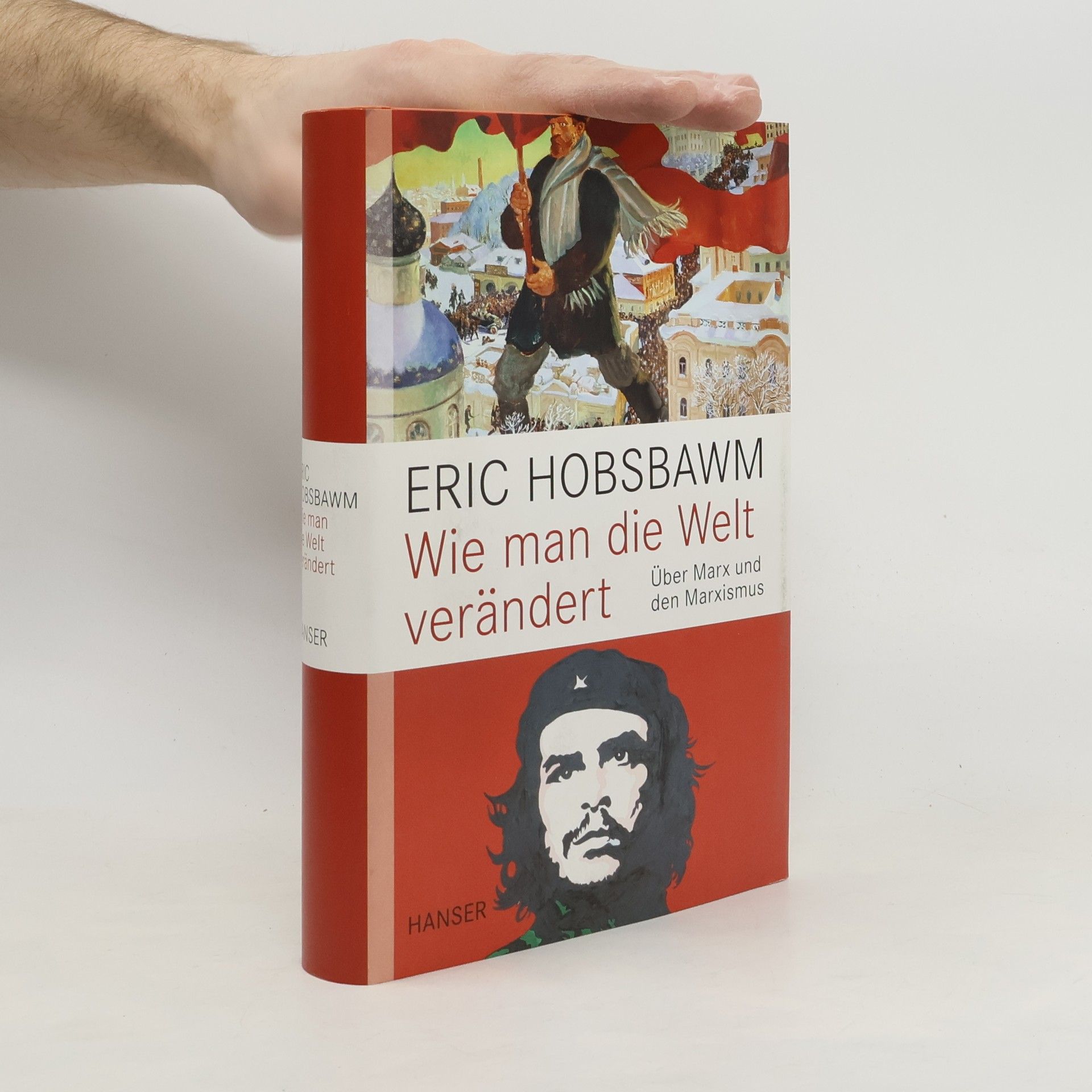 Eric Hobsbawm Wie man die Welt verändert