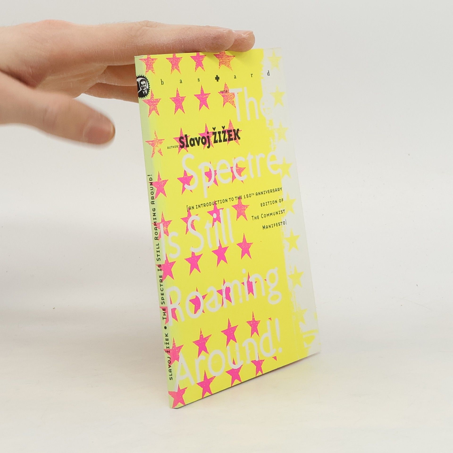 Slavoj Žižek The Spectre Is Still Roaming Around!