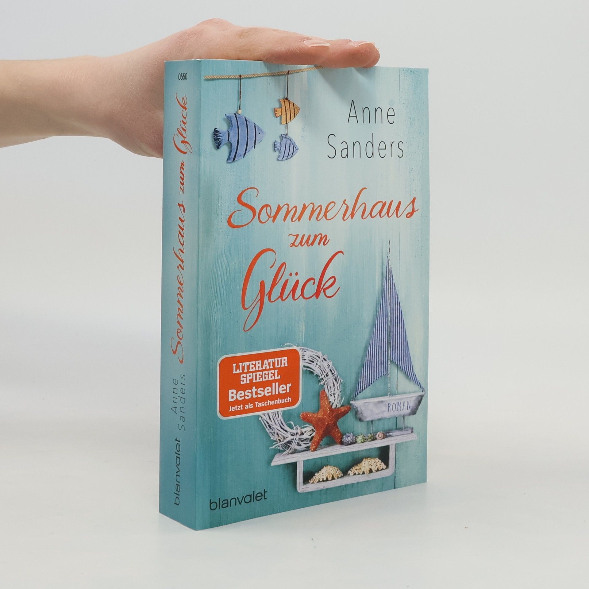Anne Sanders Sommerhaus zum Glück
