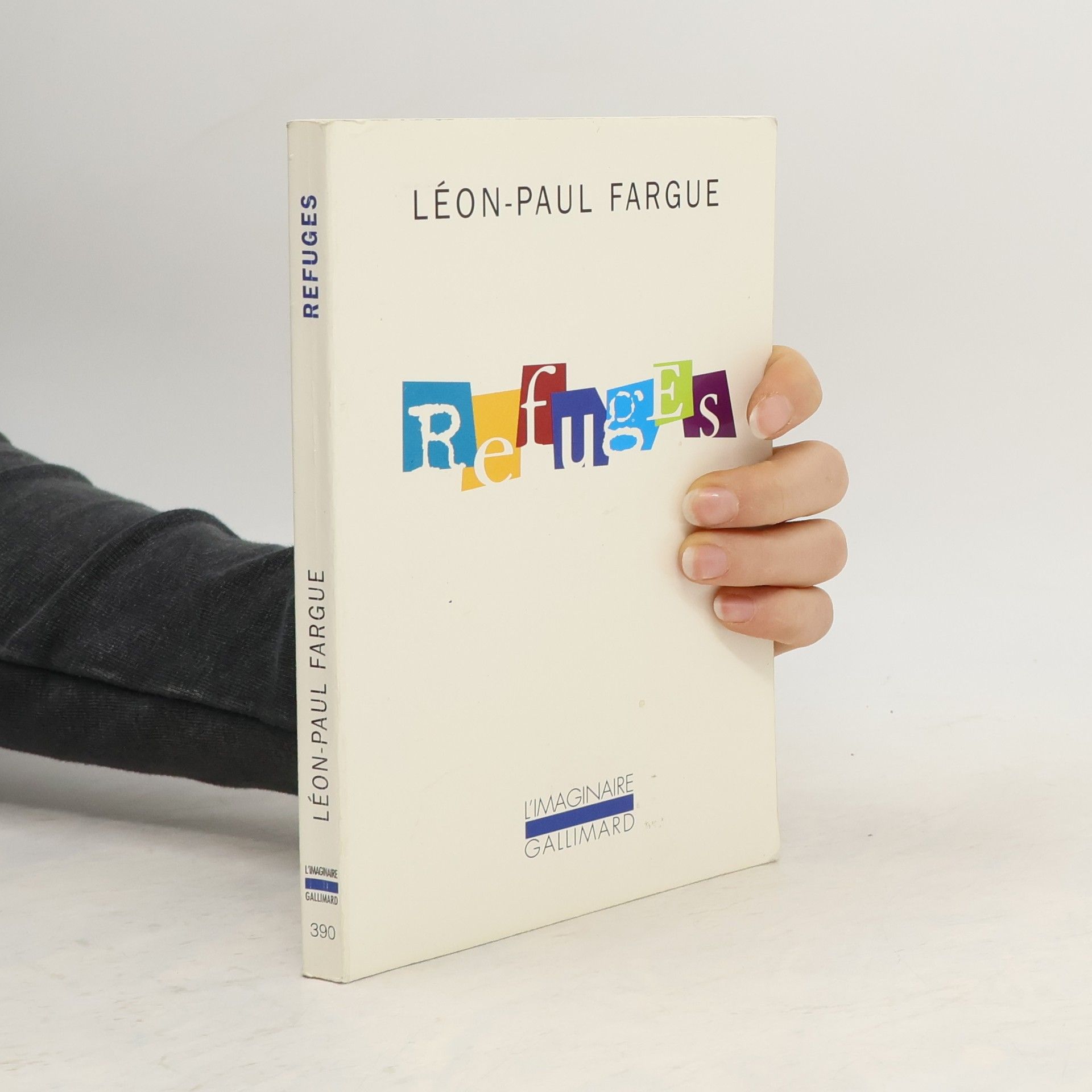 L'Imaginaire Gallimard - 390: Refuges