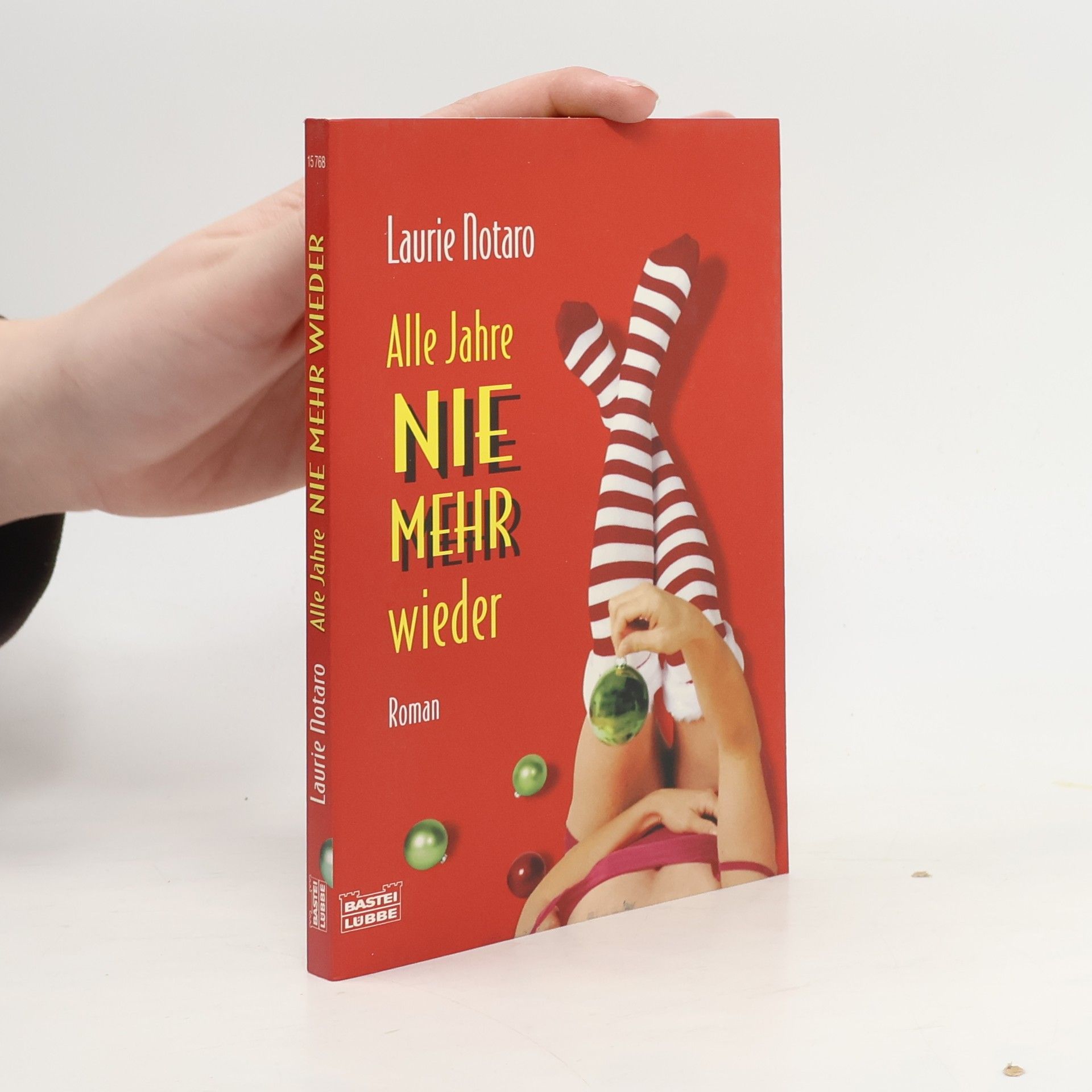 Alle Jahre nie mehr wieder