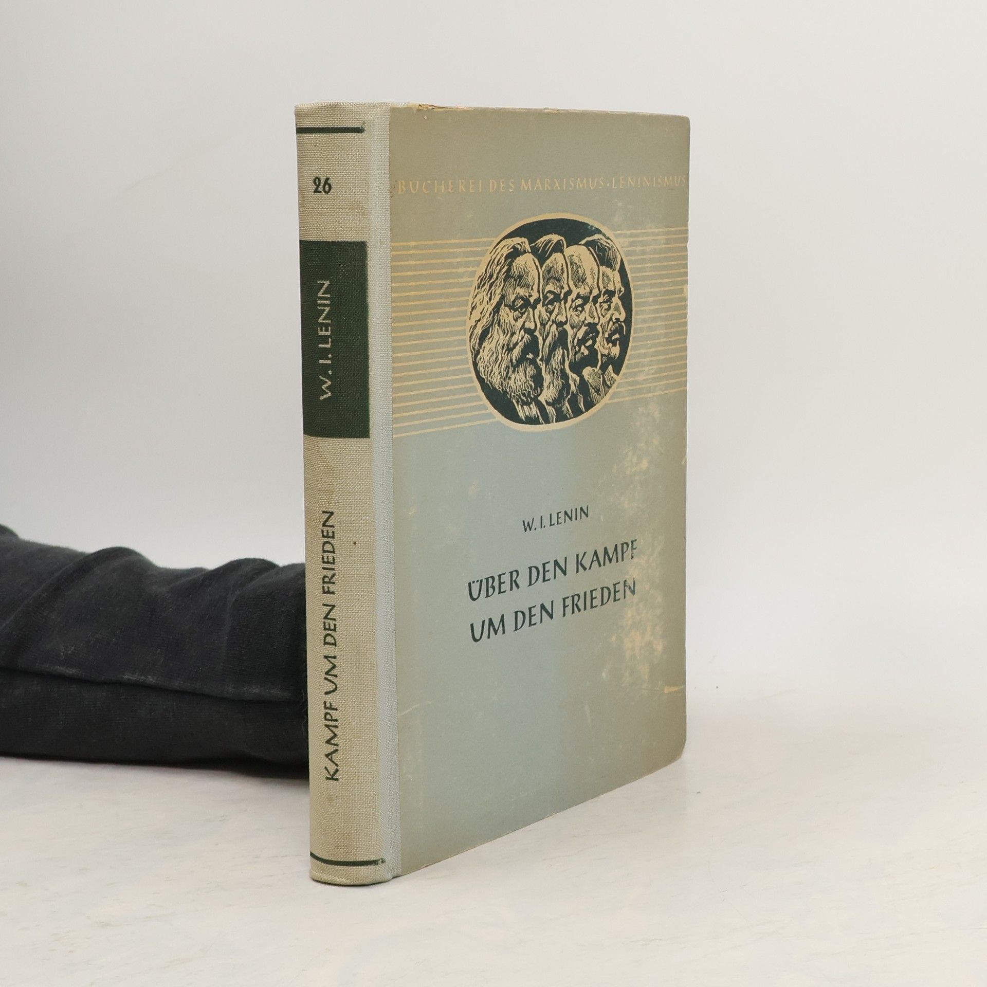 Vladimir Iljič Lenin Über den Kampf um den Frieden