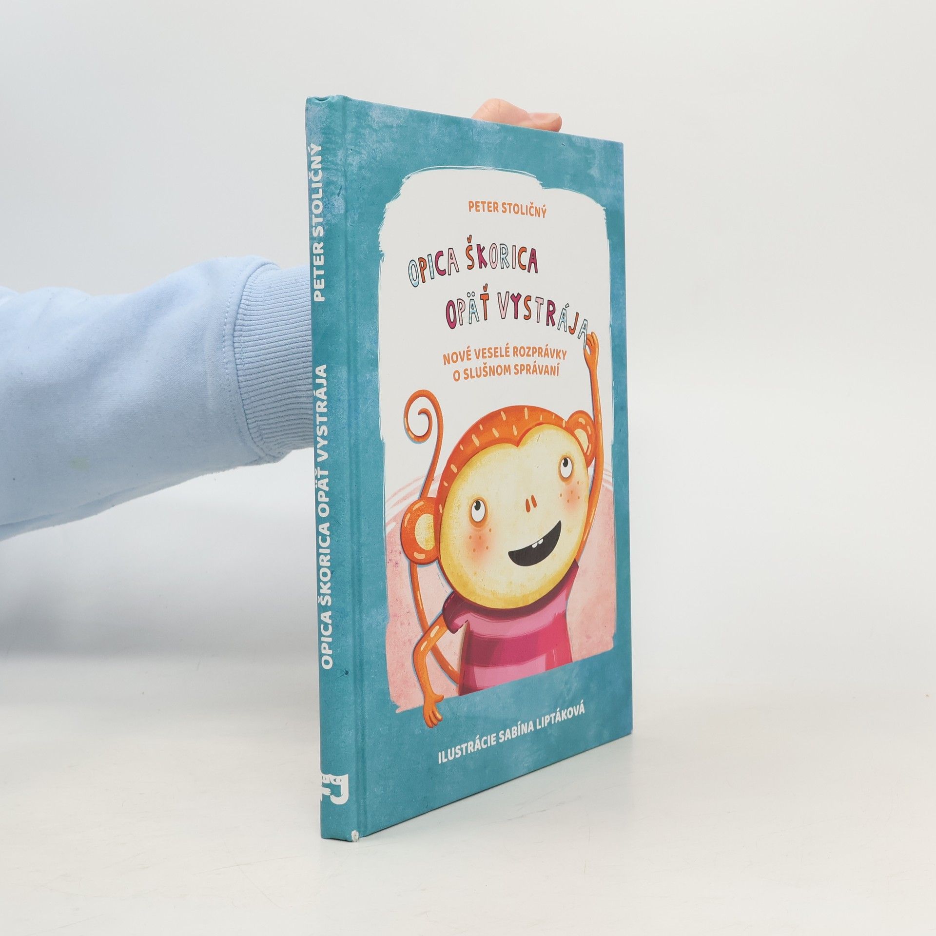 Opica Škorica opäť vystrája : nové veselé rozprávky o slušnom správaní