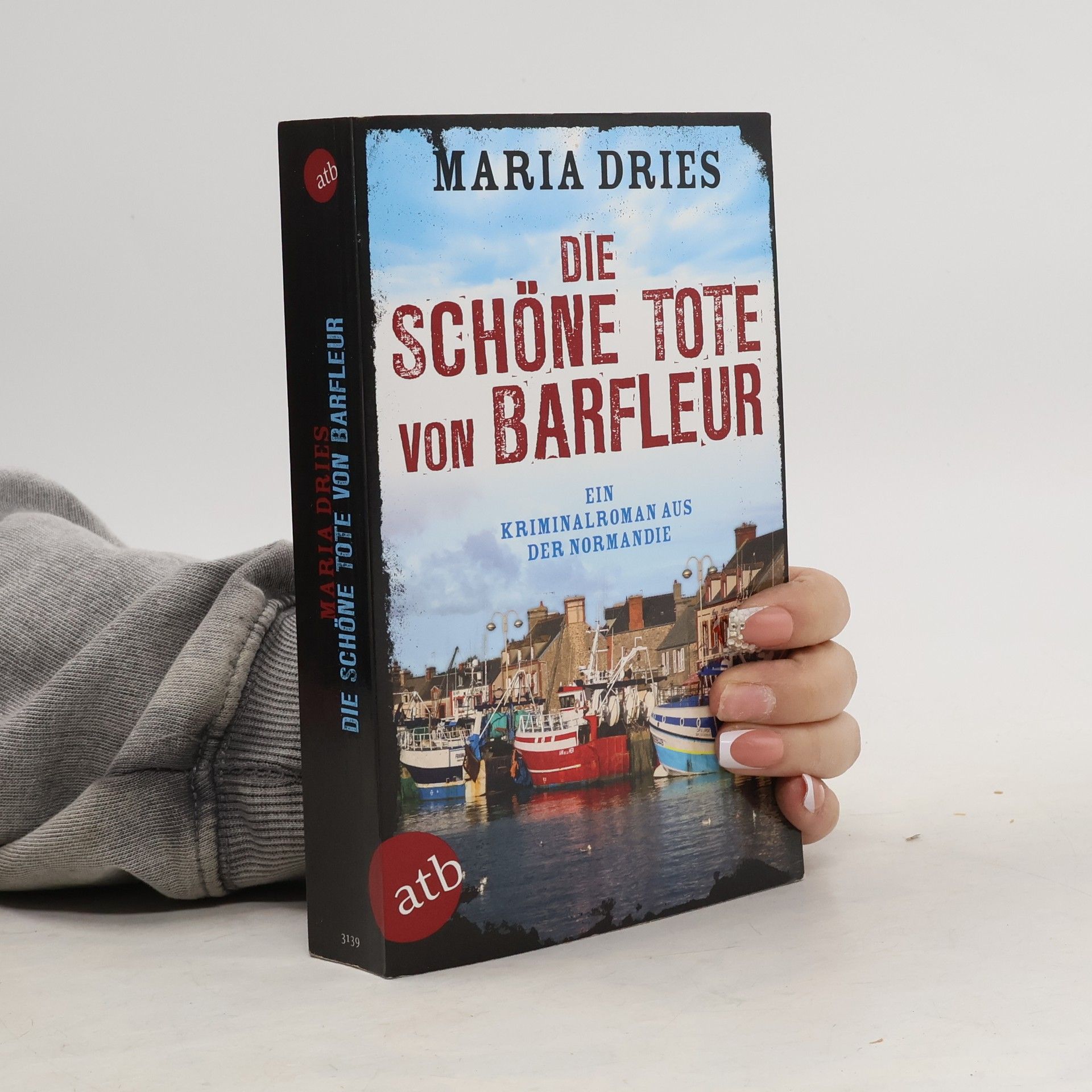 Maria Dries Die schöne Tote von Barfleur