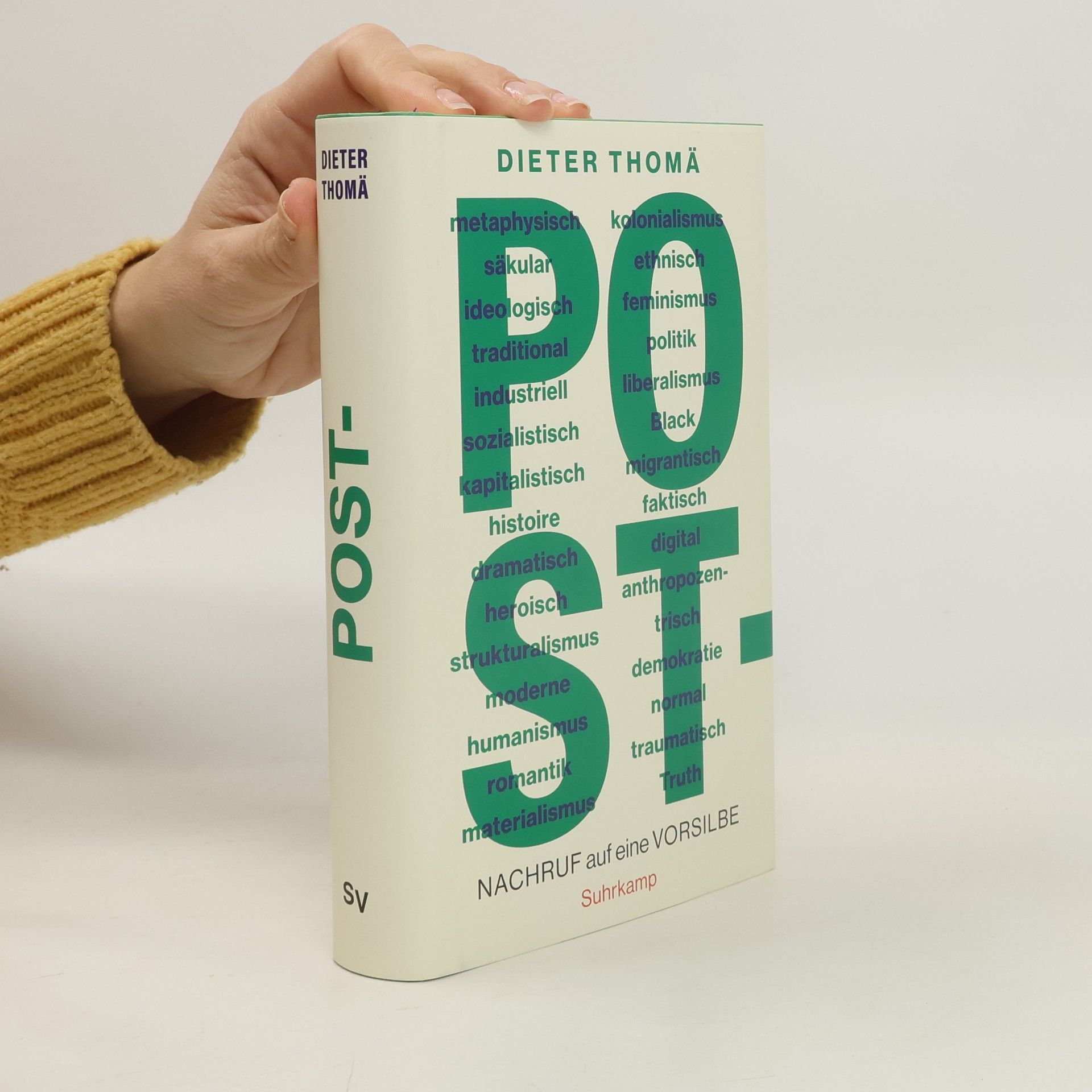 Post-: Nachruf auf eine Vorsilbe | Ein Plädoyer für Geistesgegenwart