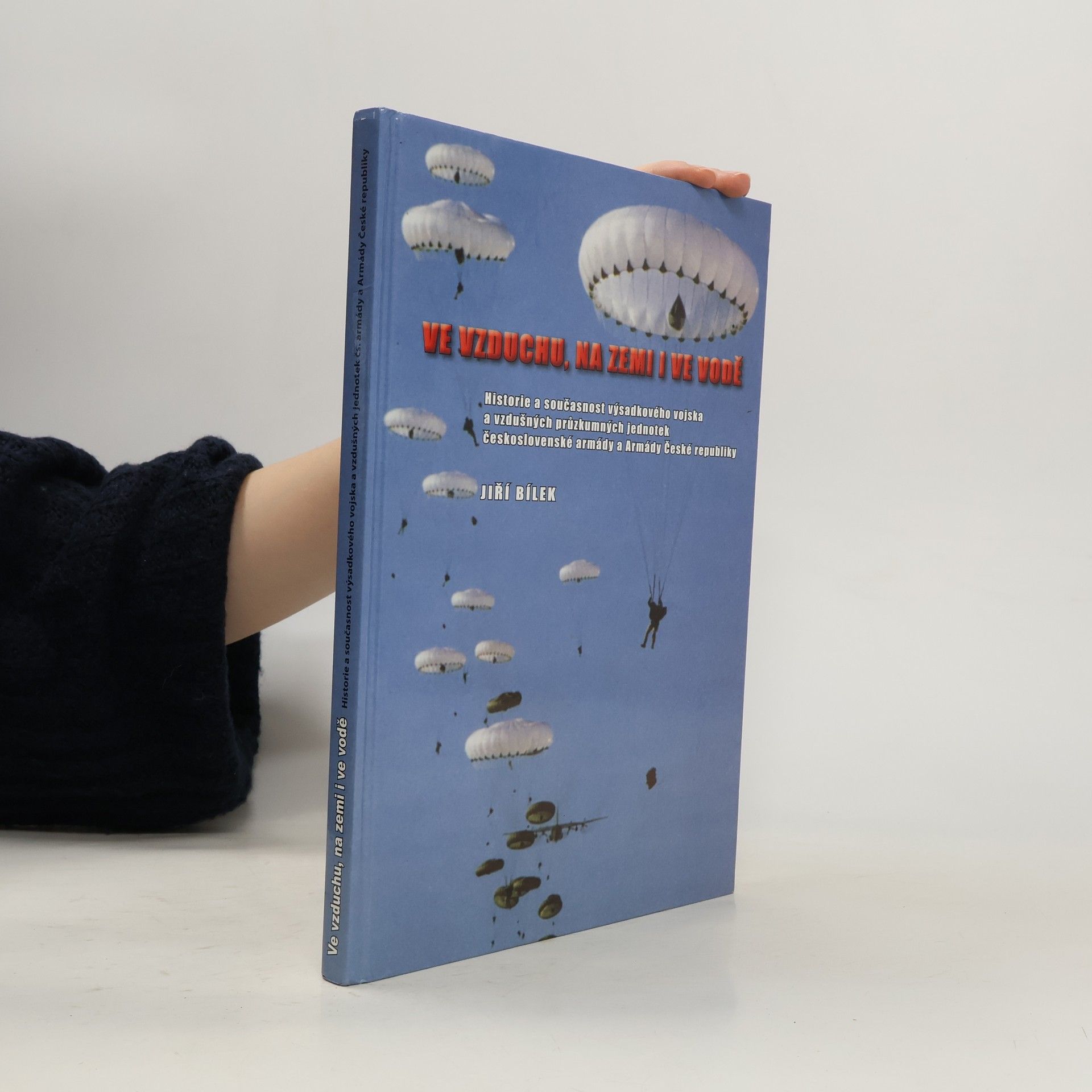 Jiří Bílek Ve vzduchu, na zemi i ve vodě
