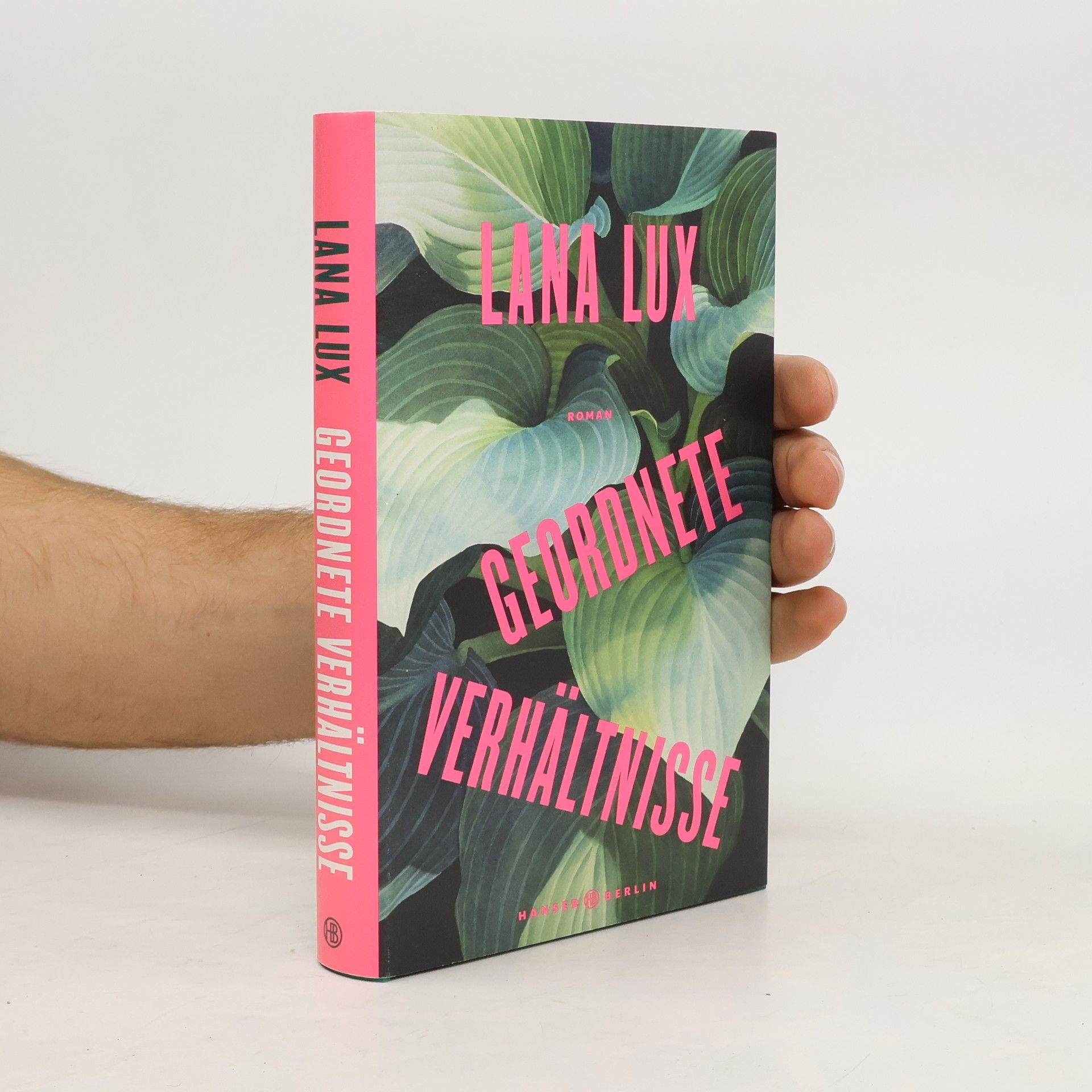 Lana Lux Geordnete Verhältnisse