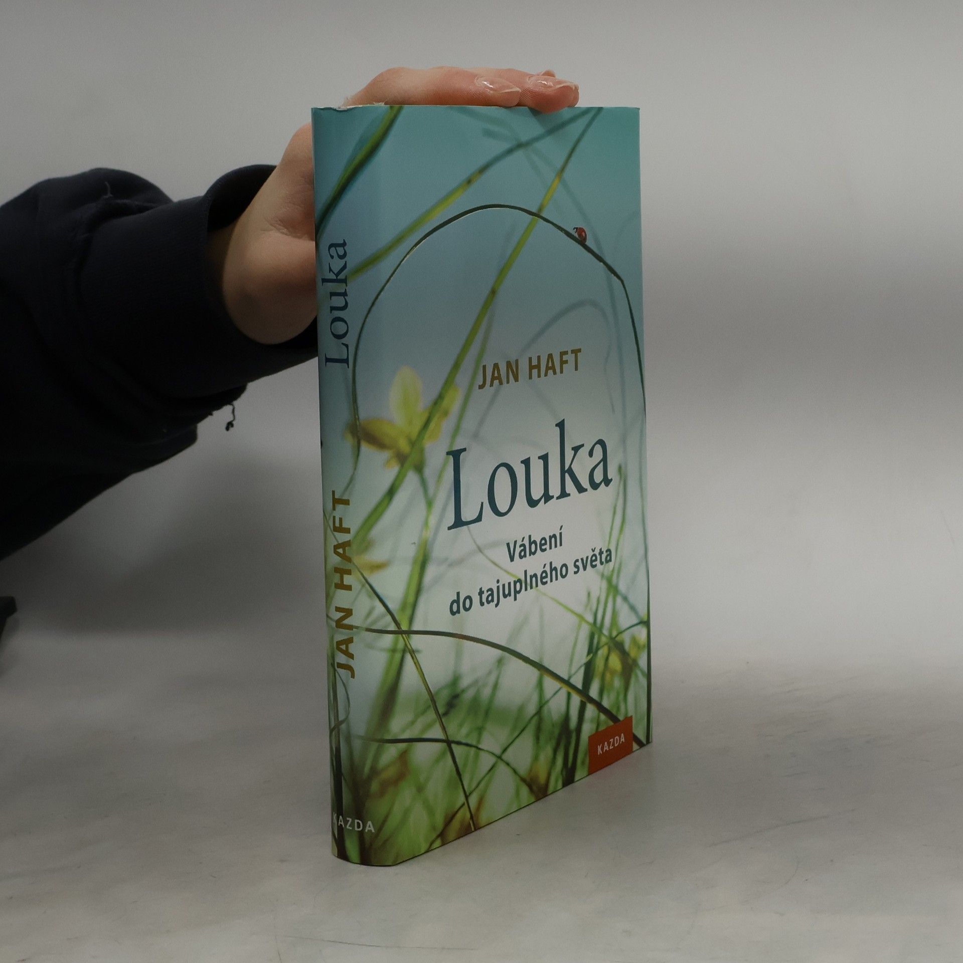 Jan Haft Louka: Vábení do tajuplného světa