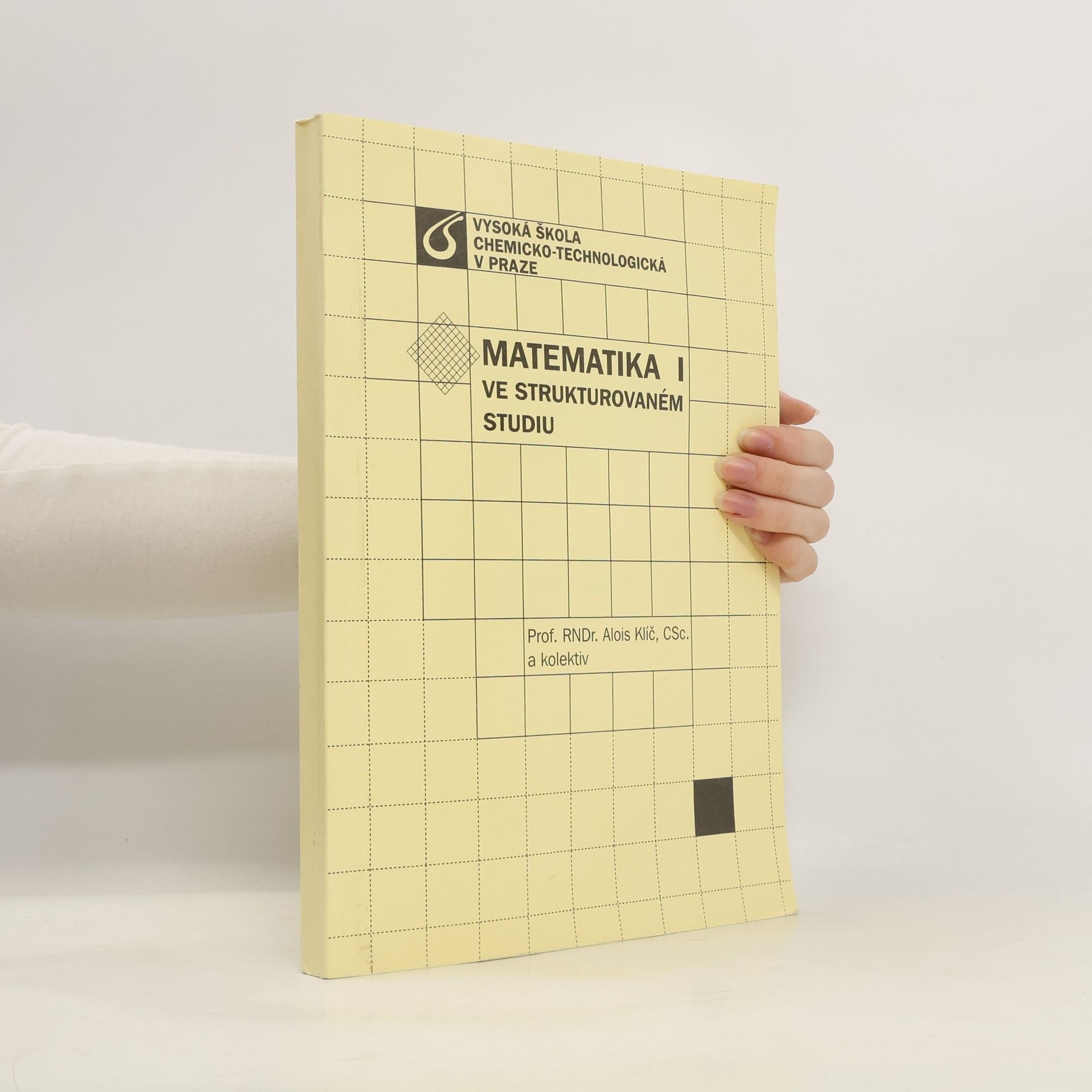Alois Klíč Matematika I ve strukturovaném studiu