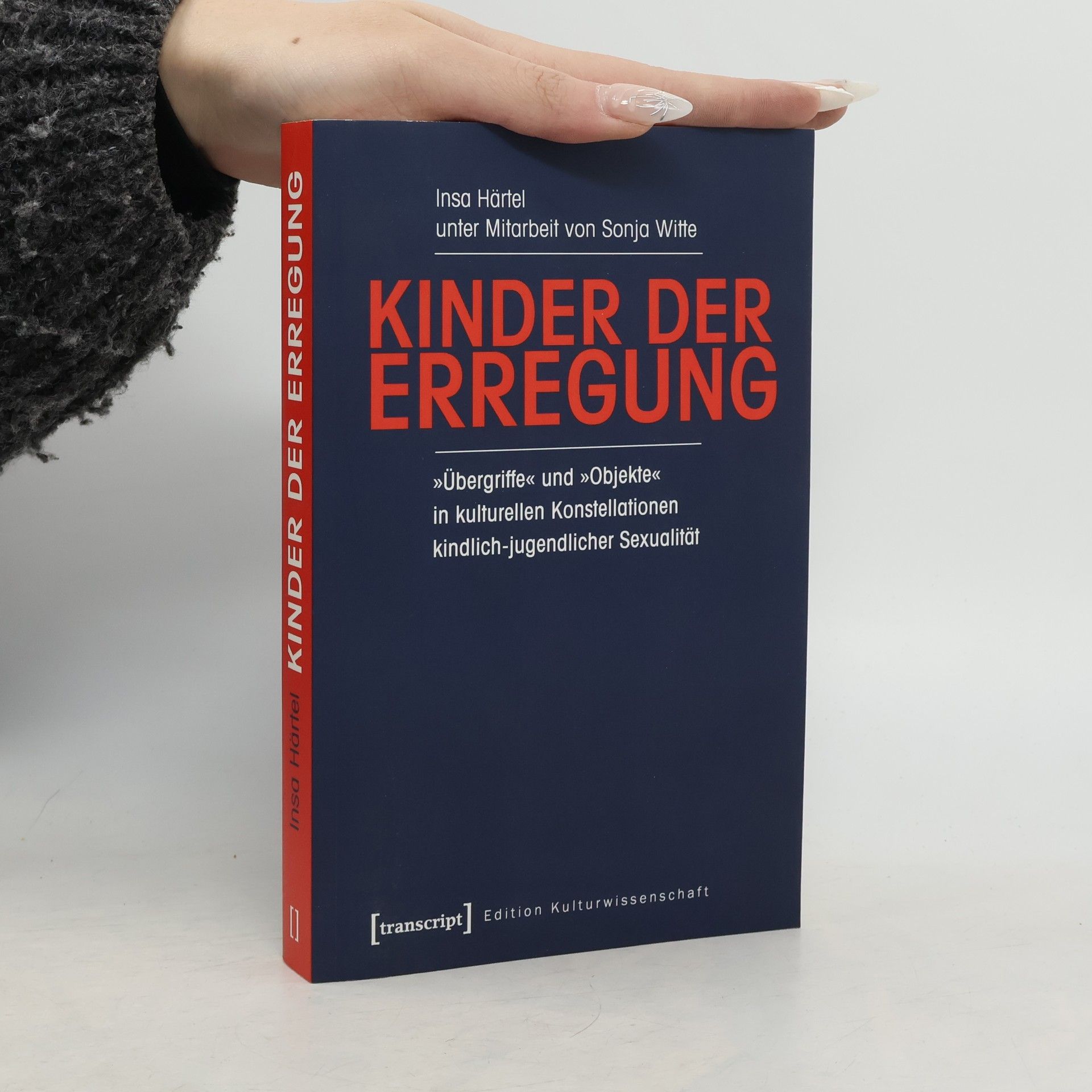 Insa Härtel Edition Kulturwissenschaft: Kinder der Erregung