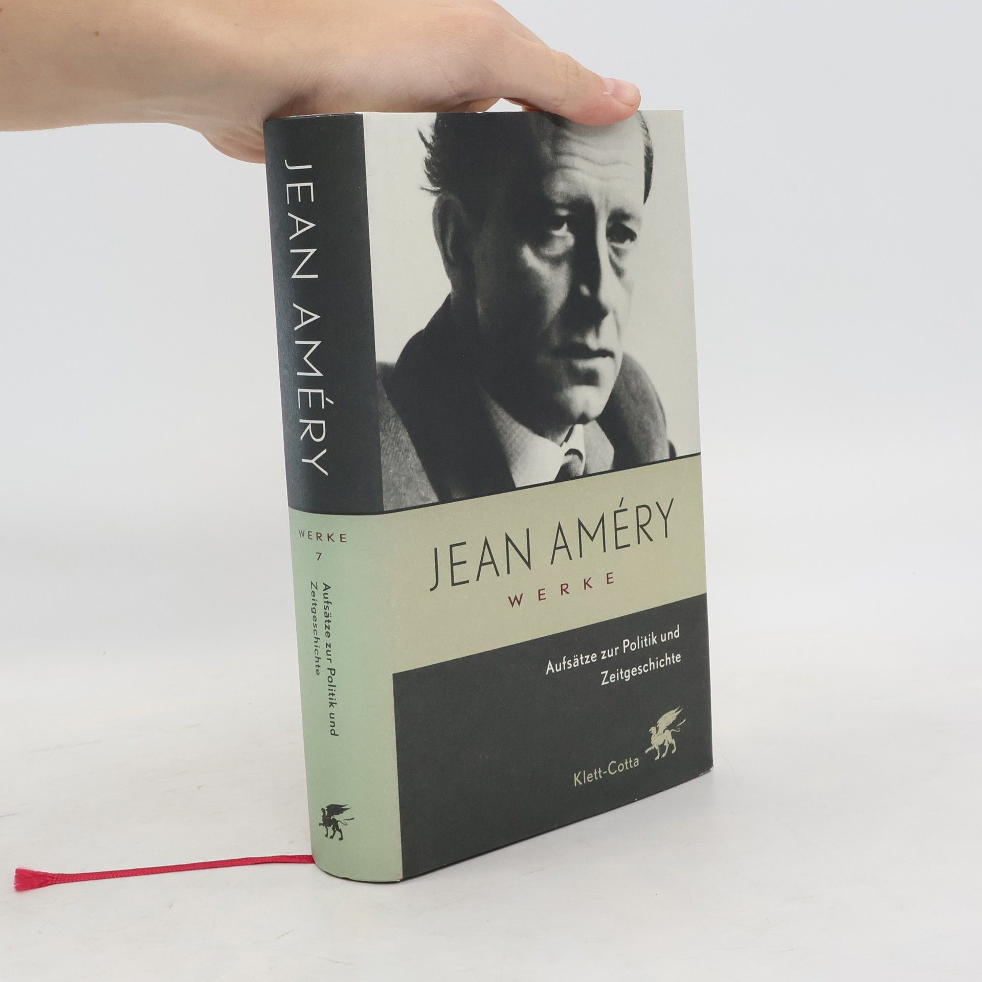 Jean Améry Werke - 7: Aufsätze zur Politik und Zeitgeschichte