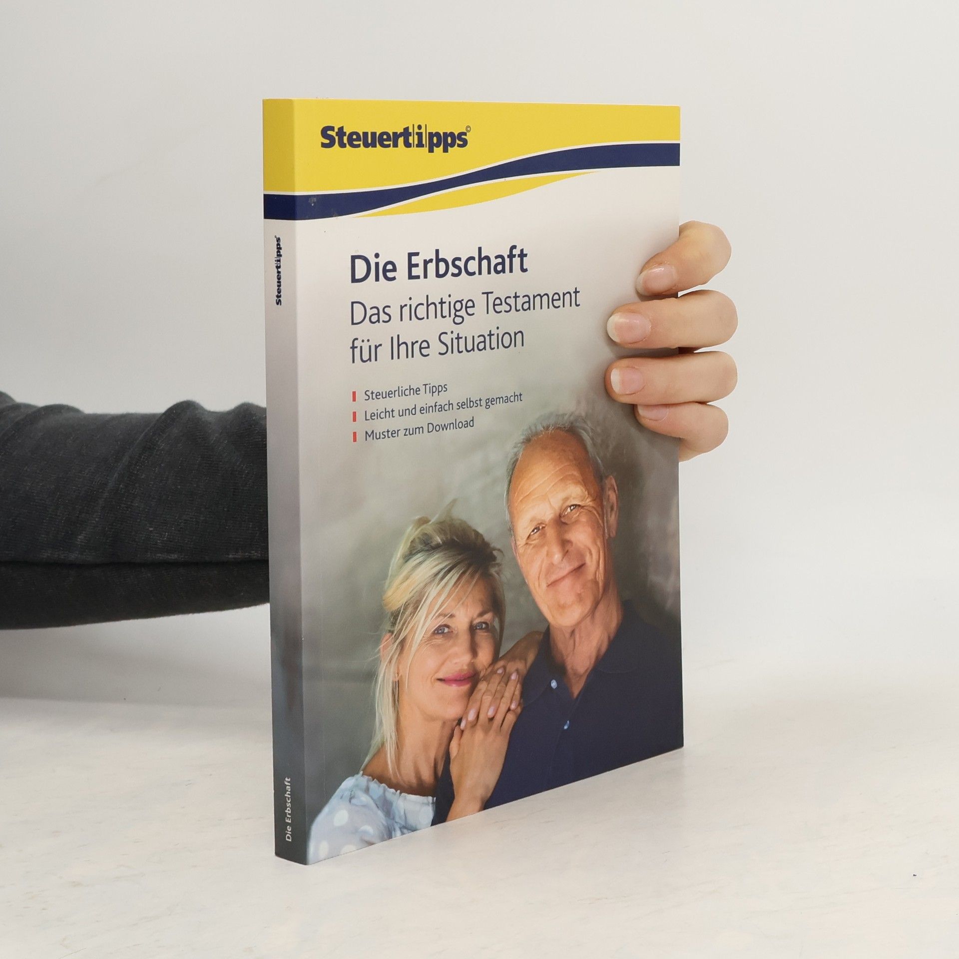 Autorenkollektiv Die Erbschaft. Das richtige Testament für Ihre Situation