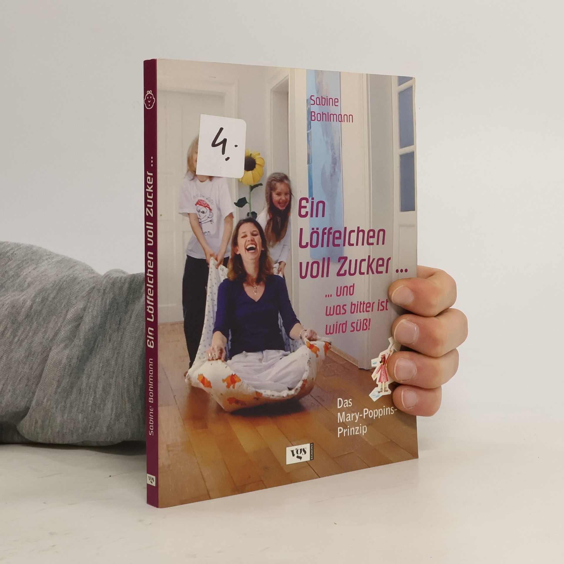 Sabine Bohlmann Ein Löffelchen voll Zucker... und was bitter ist, wird süß