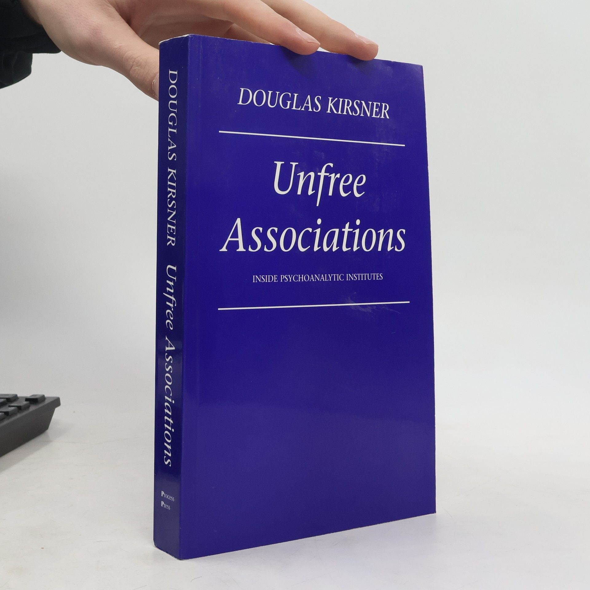 Douglas Kirsner Unfree Associations