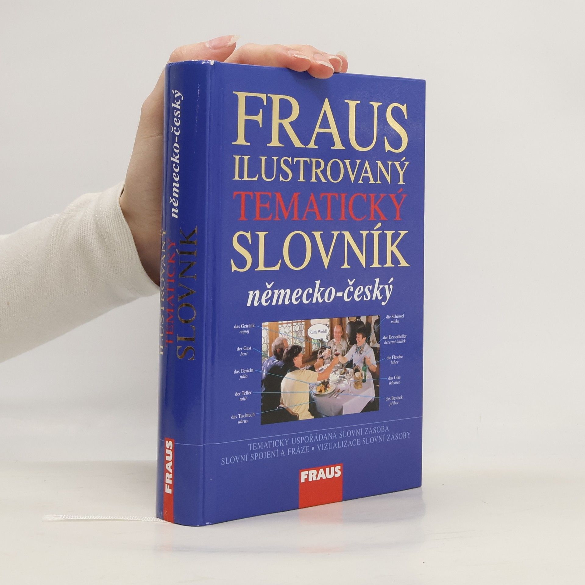 Králová Eva Fraus ilustrovaný tematický slovník : německo-český