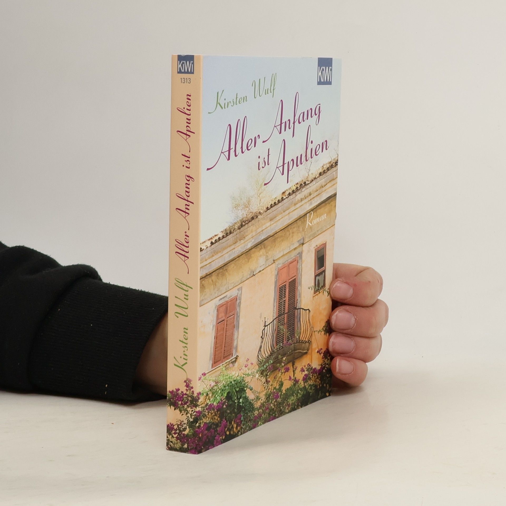 Wulf Kirsten Aller Anfang ist Apulien