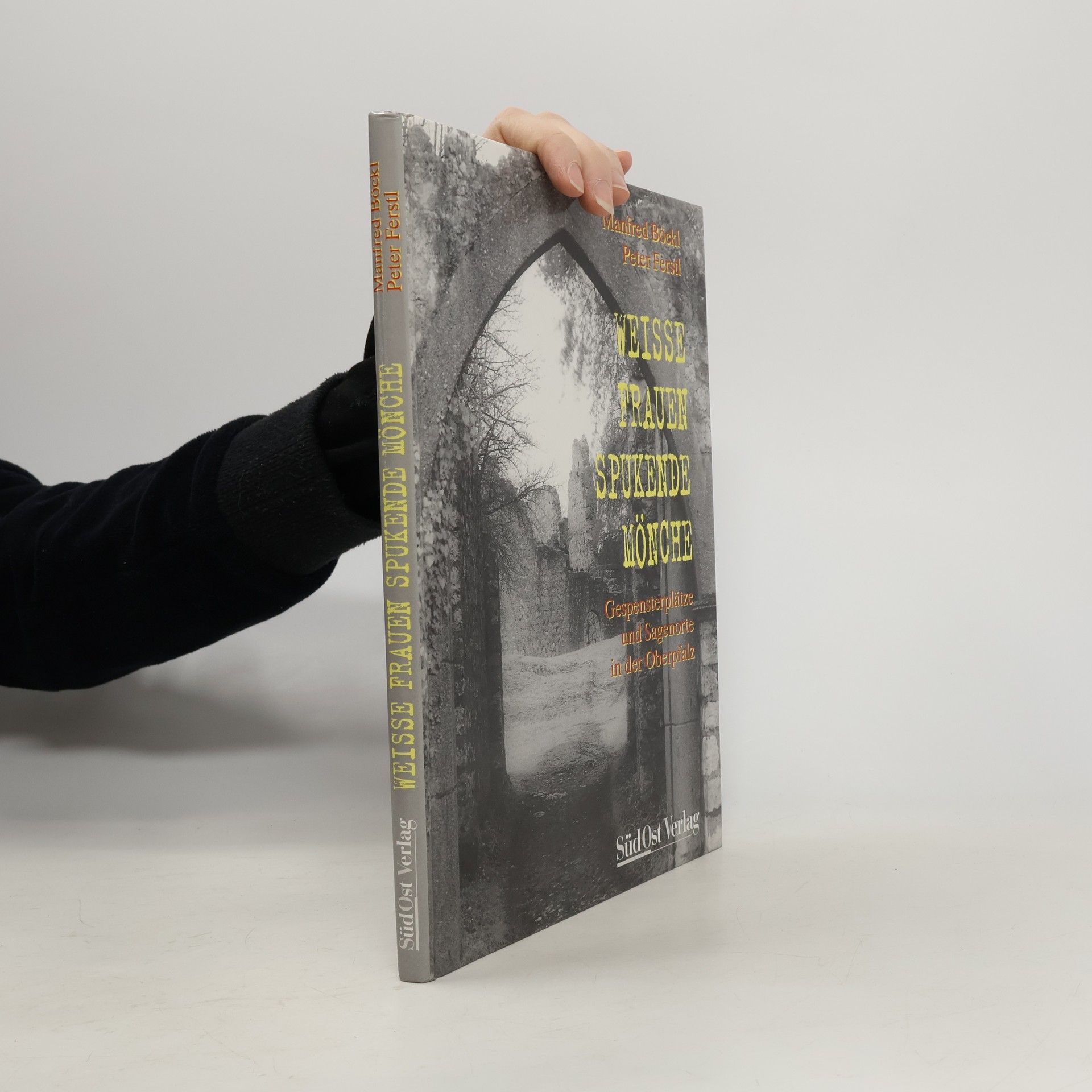 Manfred Böckl Weiße Frauen, spukende Mönche