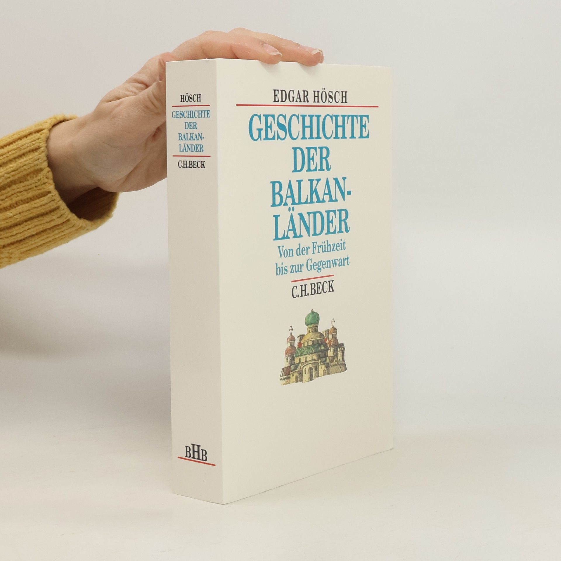 Edgar Hösch Geschichte der Balkanländer