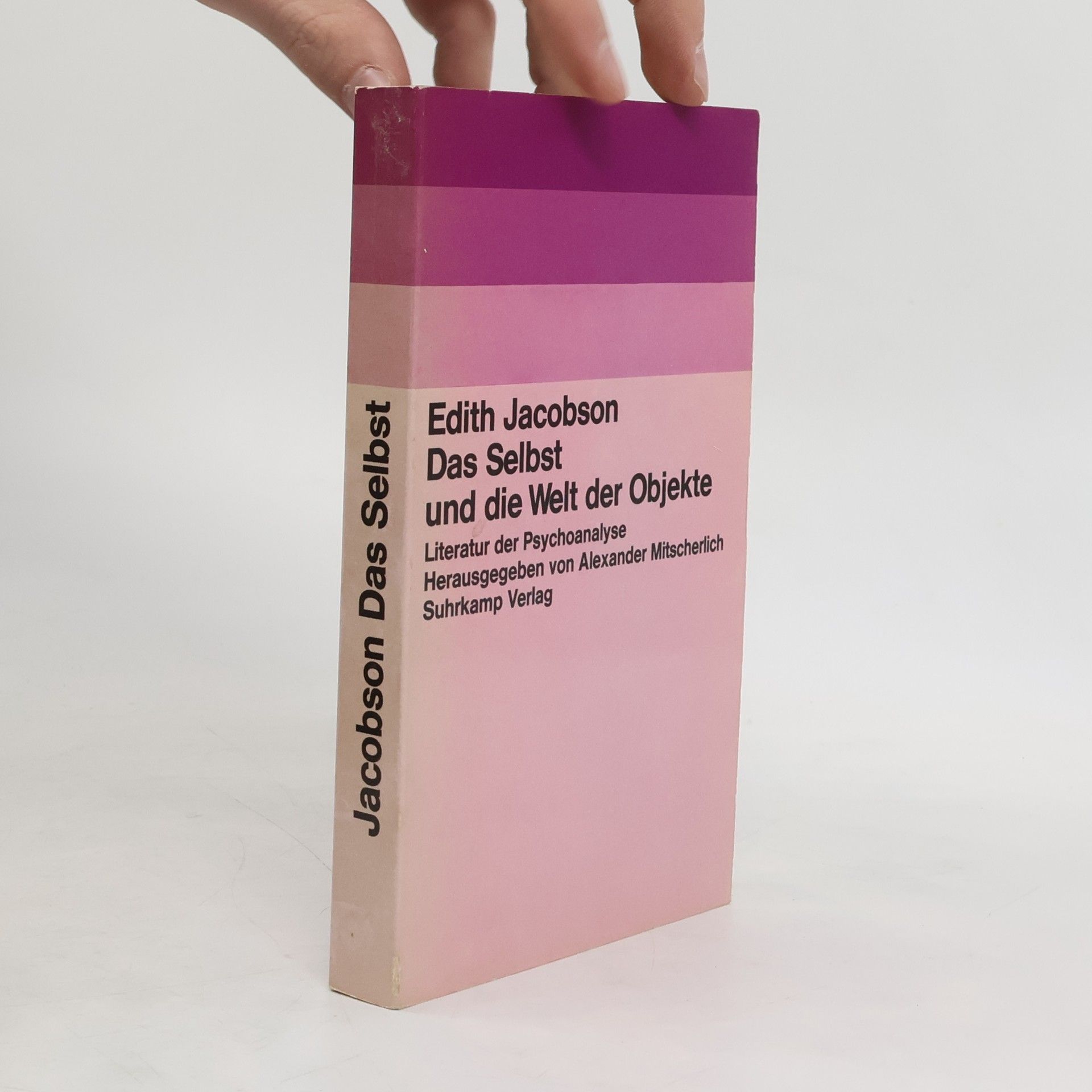 Edith Jacobson Das Selbst und die Welt der Objekte