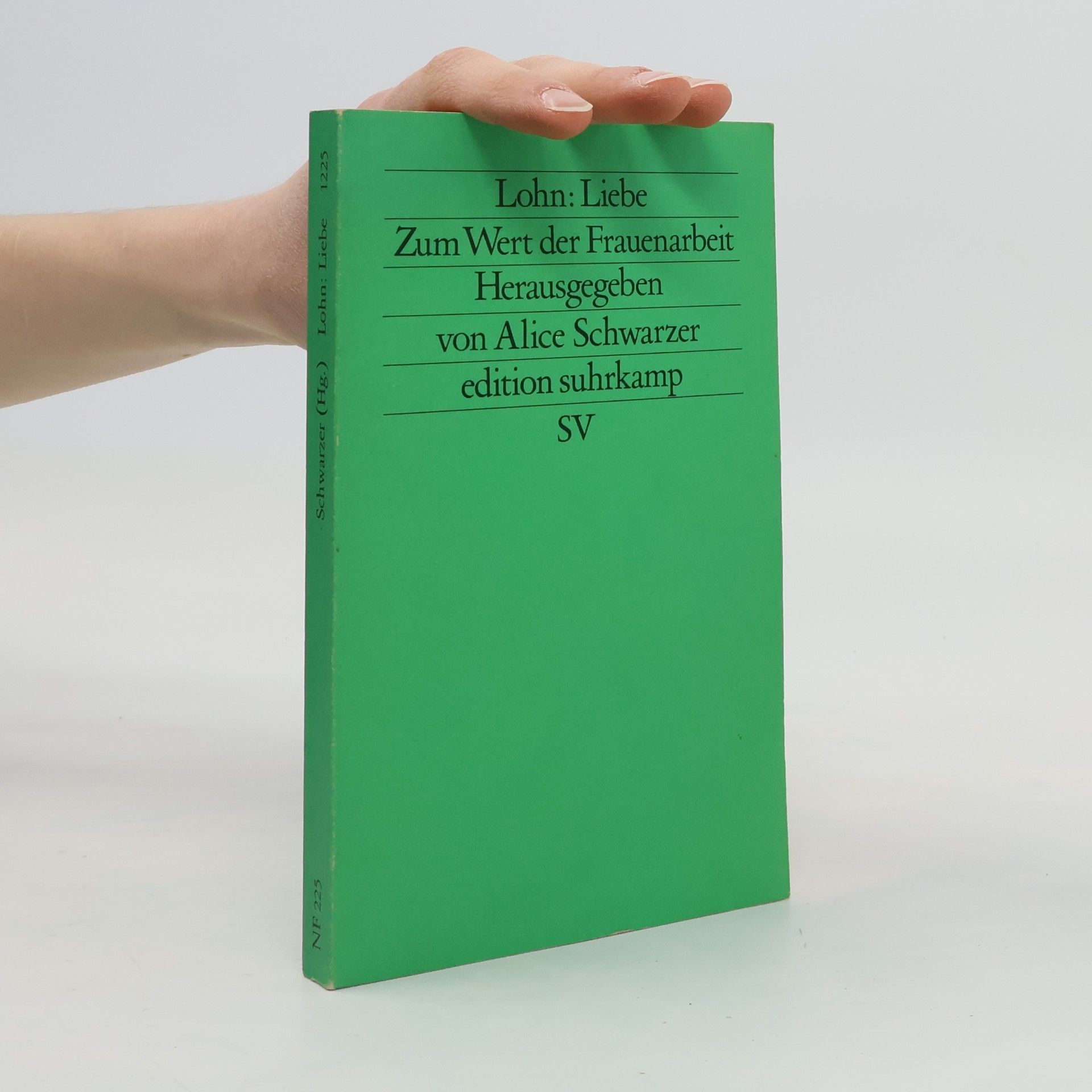 Alice Schwarzer Edition Suhrkamp: Lohn: Liebe