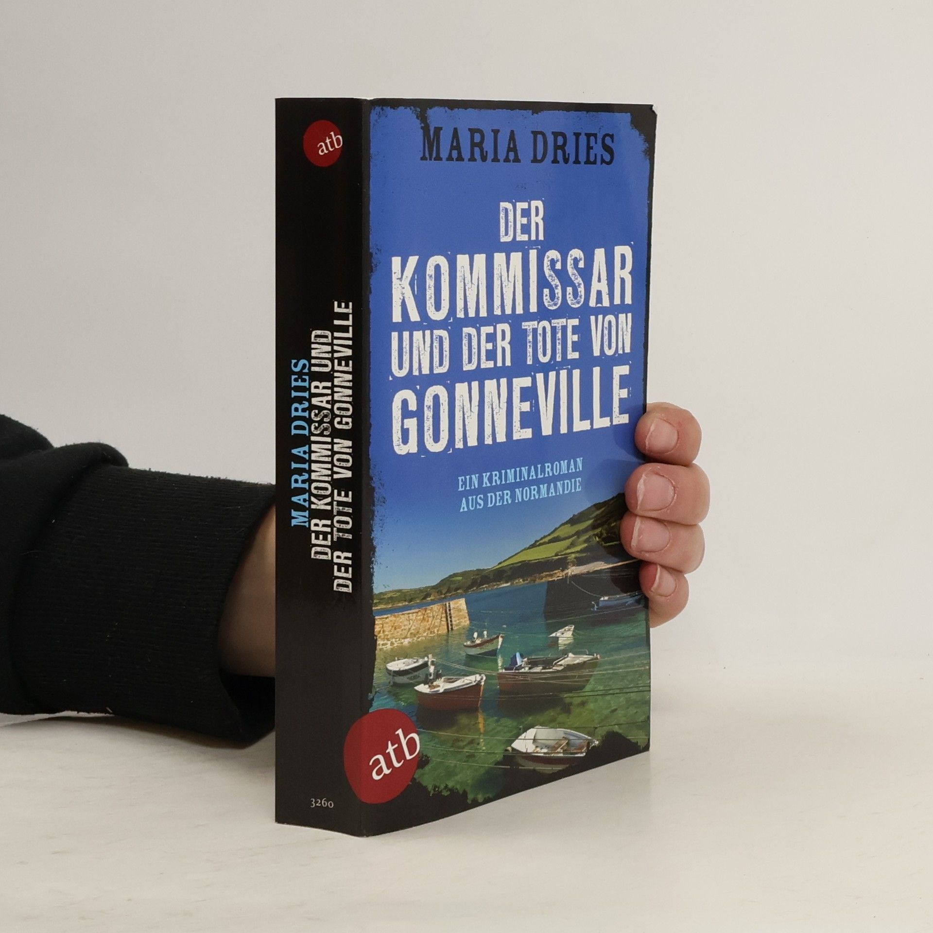 Maria Dries Der Kommissar und der Tote von Gonneville