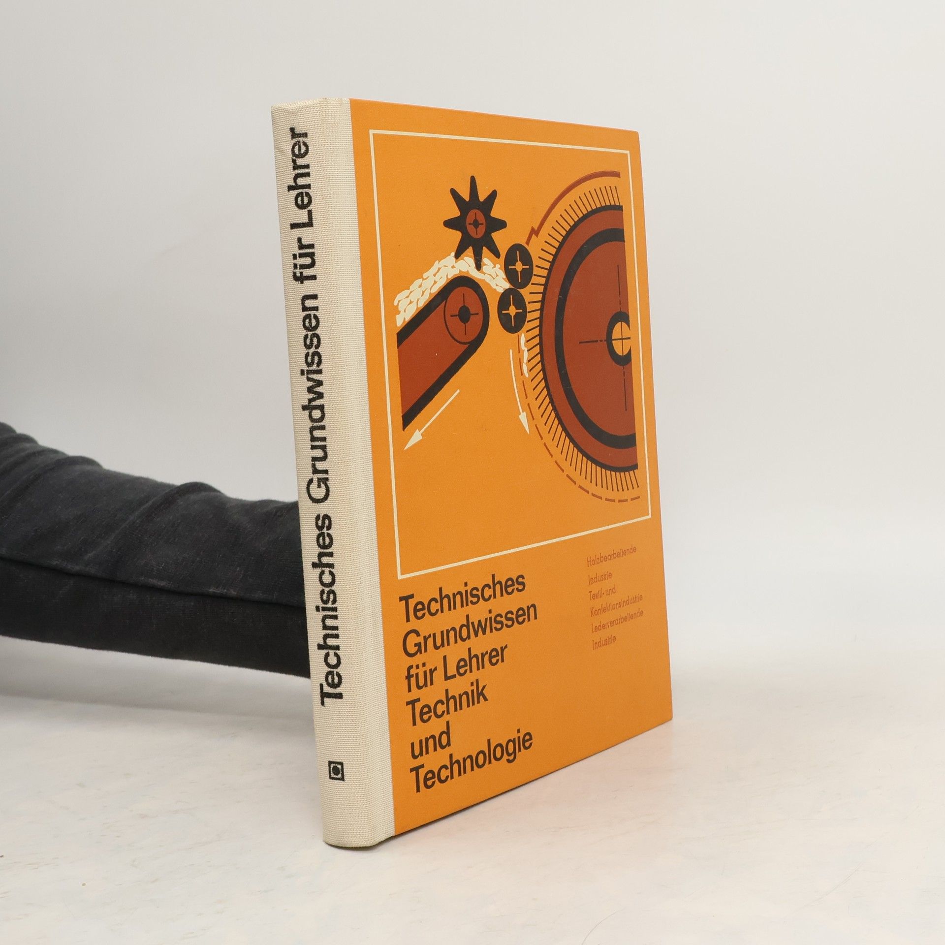 Various authors Technisches Grundwissen für Lehrer Technik und Technologie