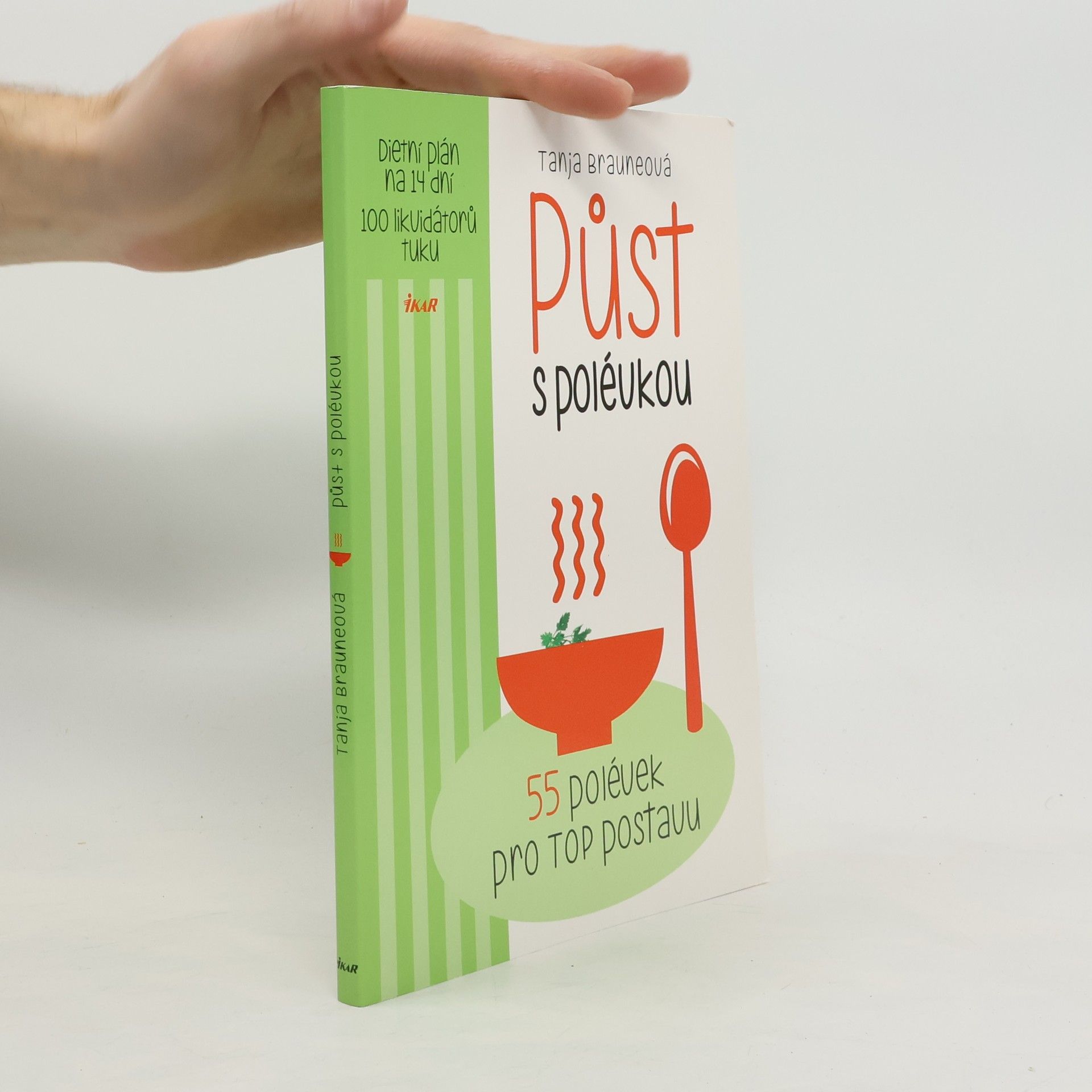 Půst s polévkou : 55 polévek pro top postavu