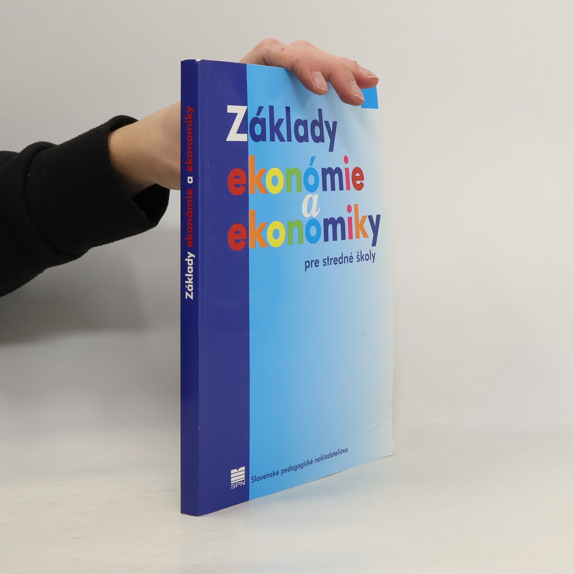 Kolektív autorov Základy ekonómie a ekonomiky pre stredné školy