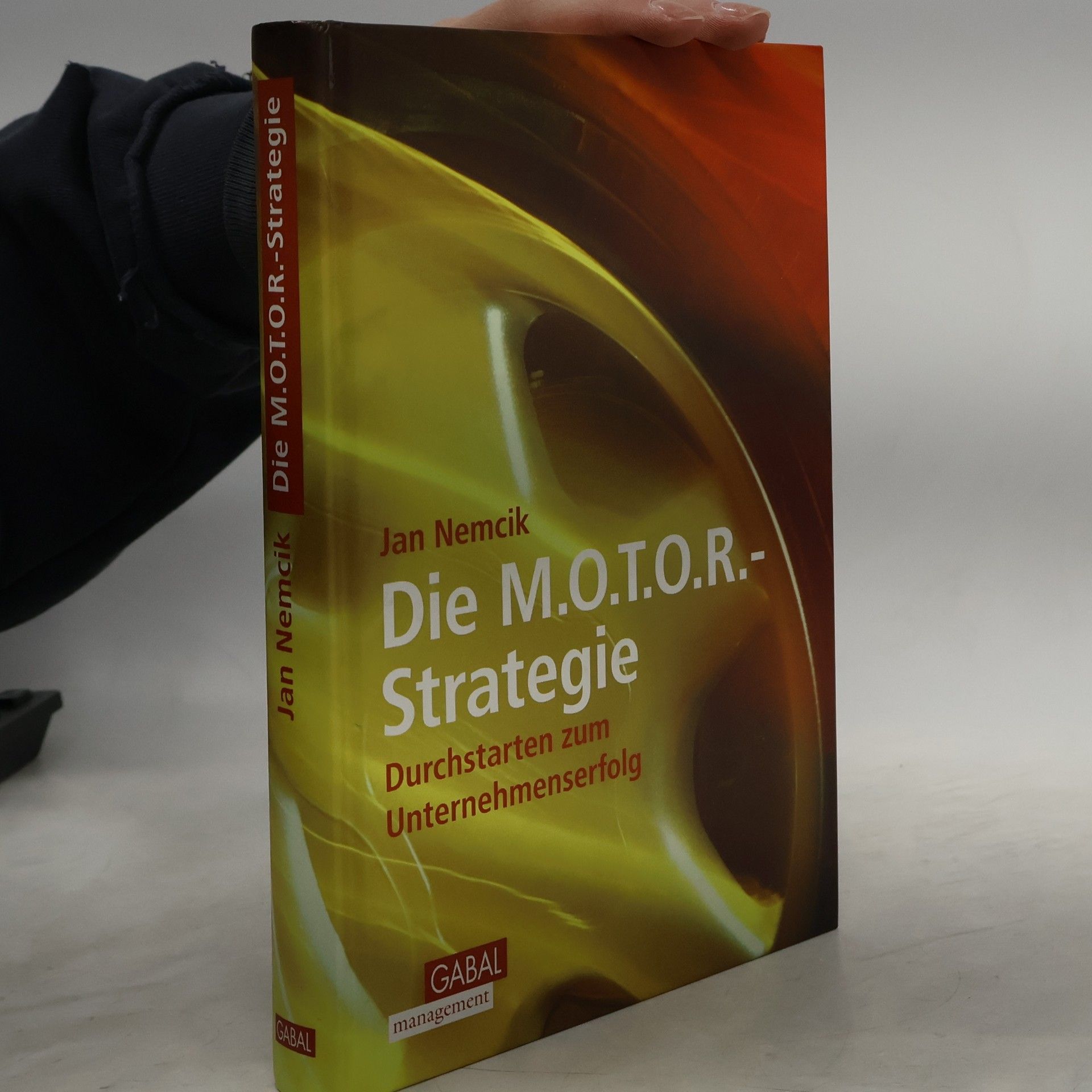 Die M.O.T.O.R. - strategie. Durchstarten zum Unternehmenserfolg