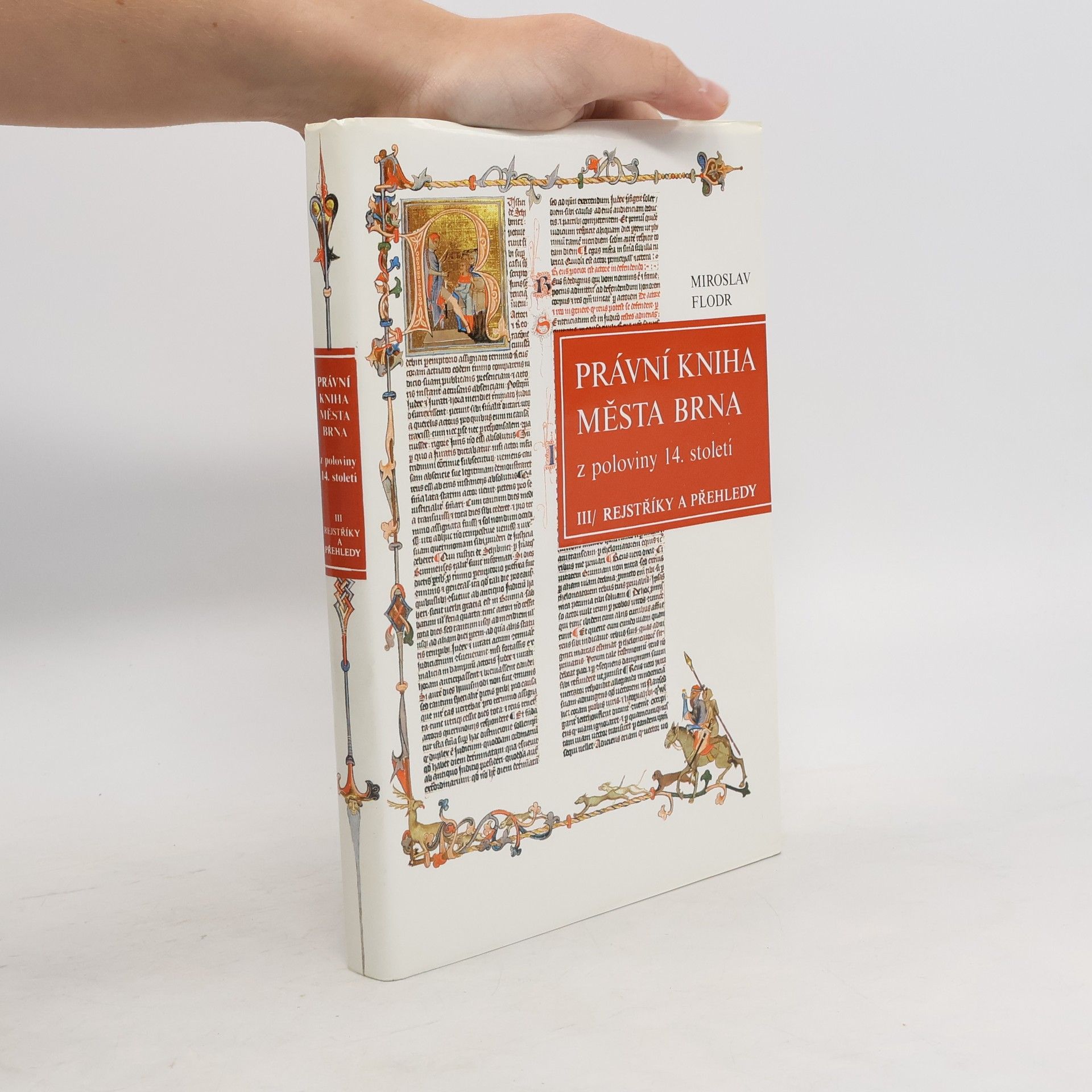 Právní kniha města Brna z poloviny 14. století. III. Rejstříky a přehledy