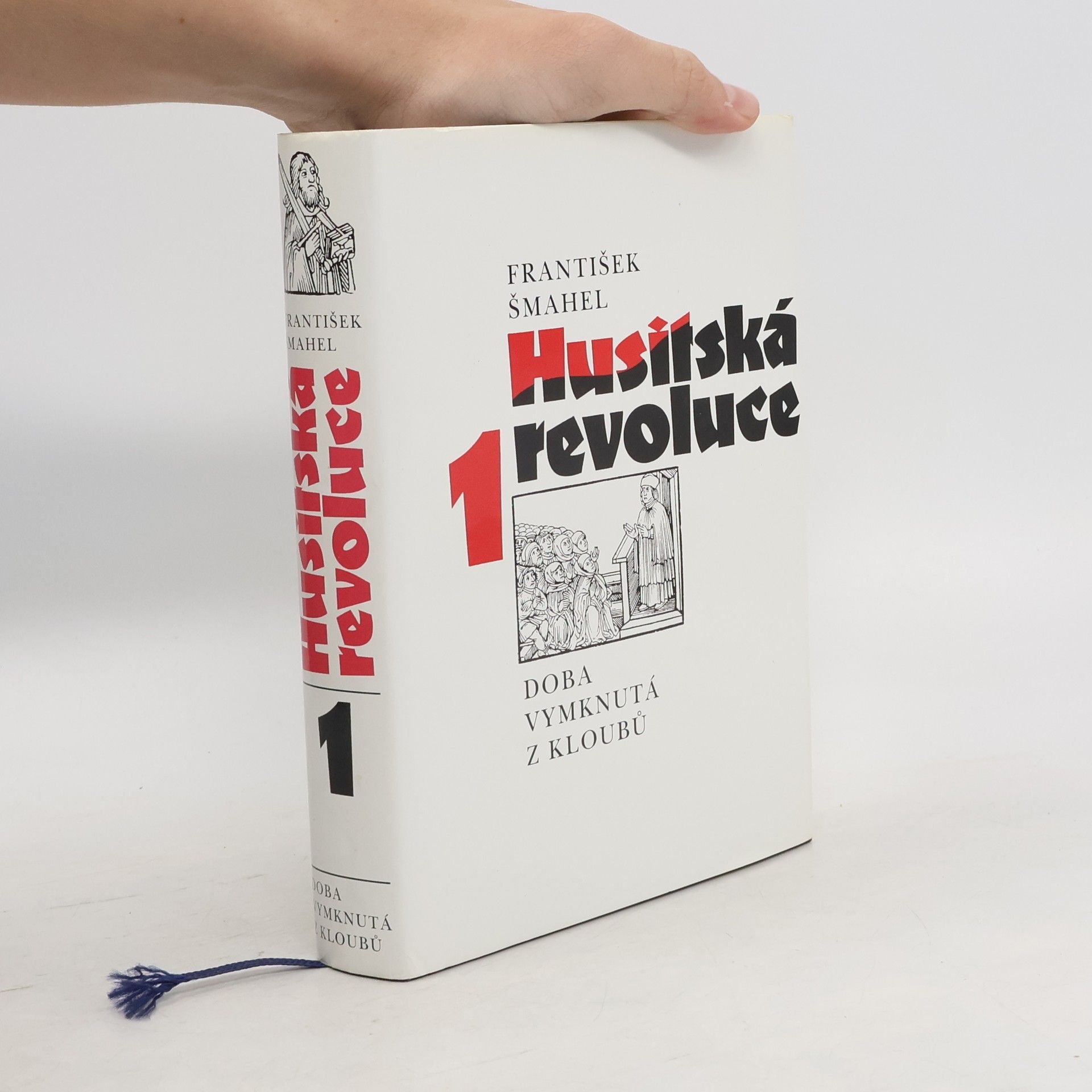 Husitská revoluce 1. Doba vymknutá z kloubů