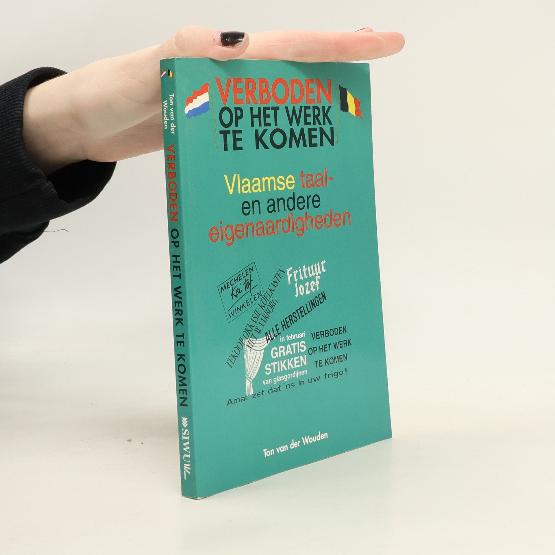 Ton van der Wouden Verboden op het werk te komen