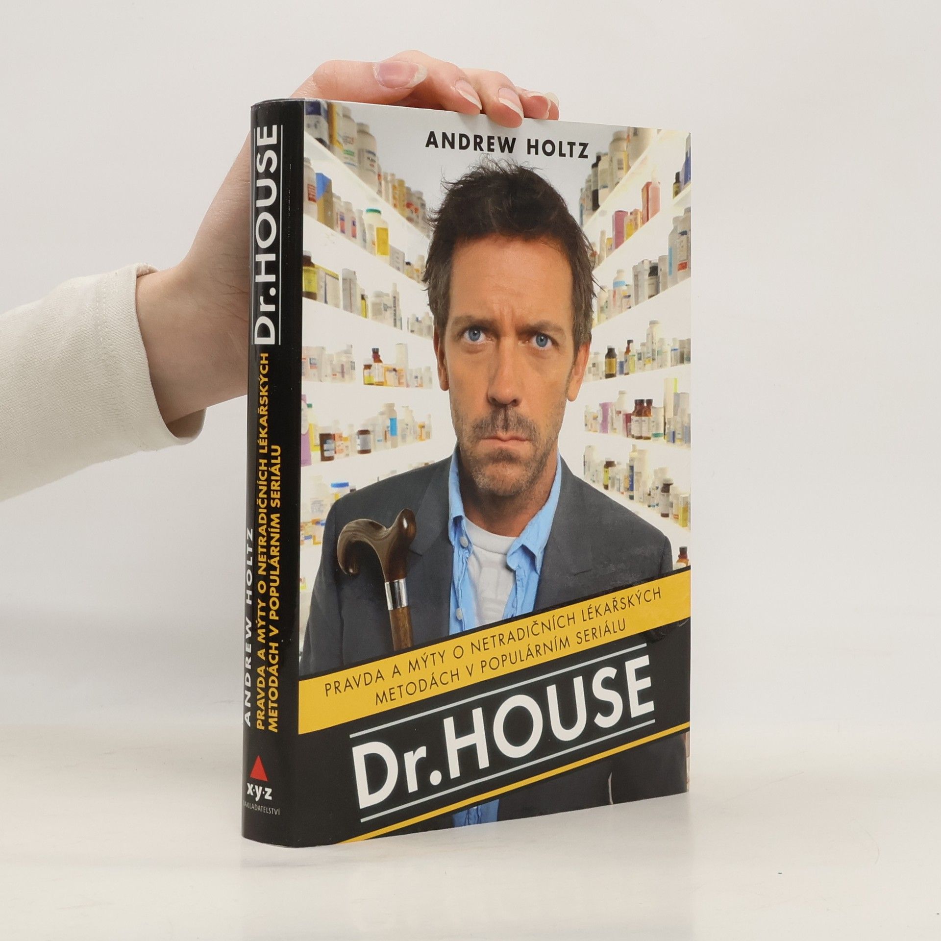 Tomáš Bíla Dr. House. Pravda a mýty o netradičních lékařských metodách v populárním seriálu