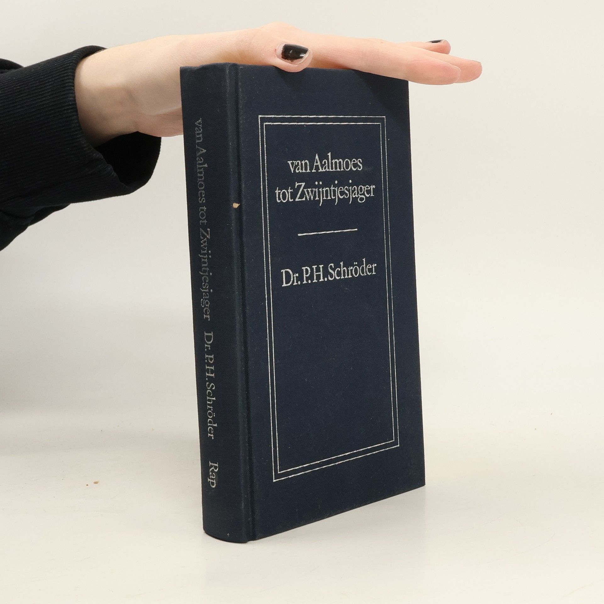 P. H. Schröder Van Aalmoes tot Zwijntjesjager