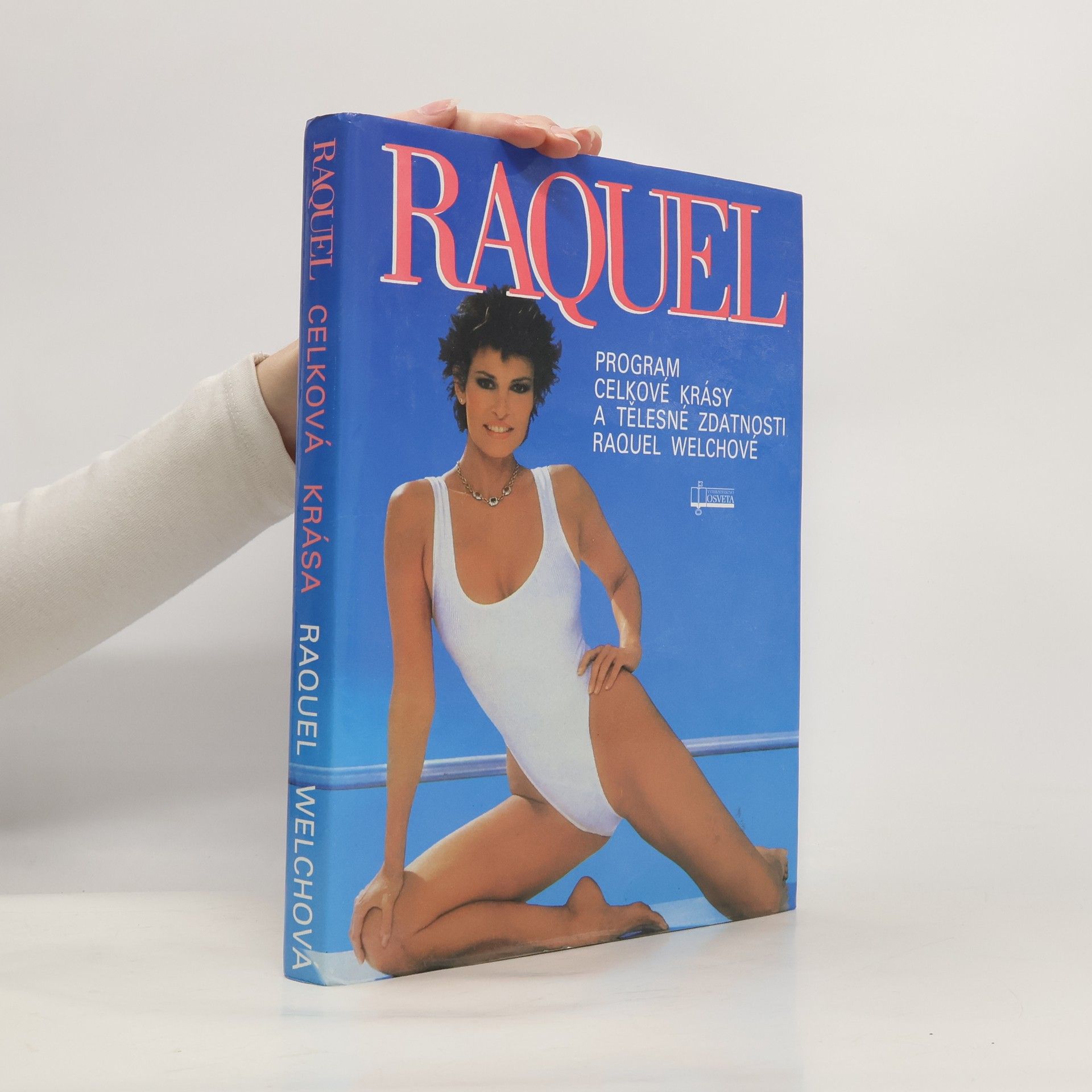 Raquel: Program celkové krásy a tělesné zdatnosti Raquel Welchové